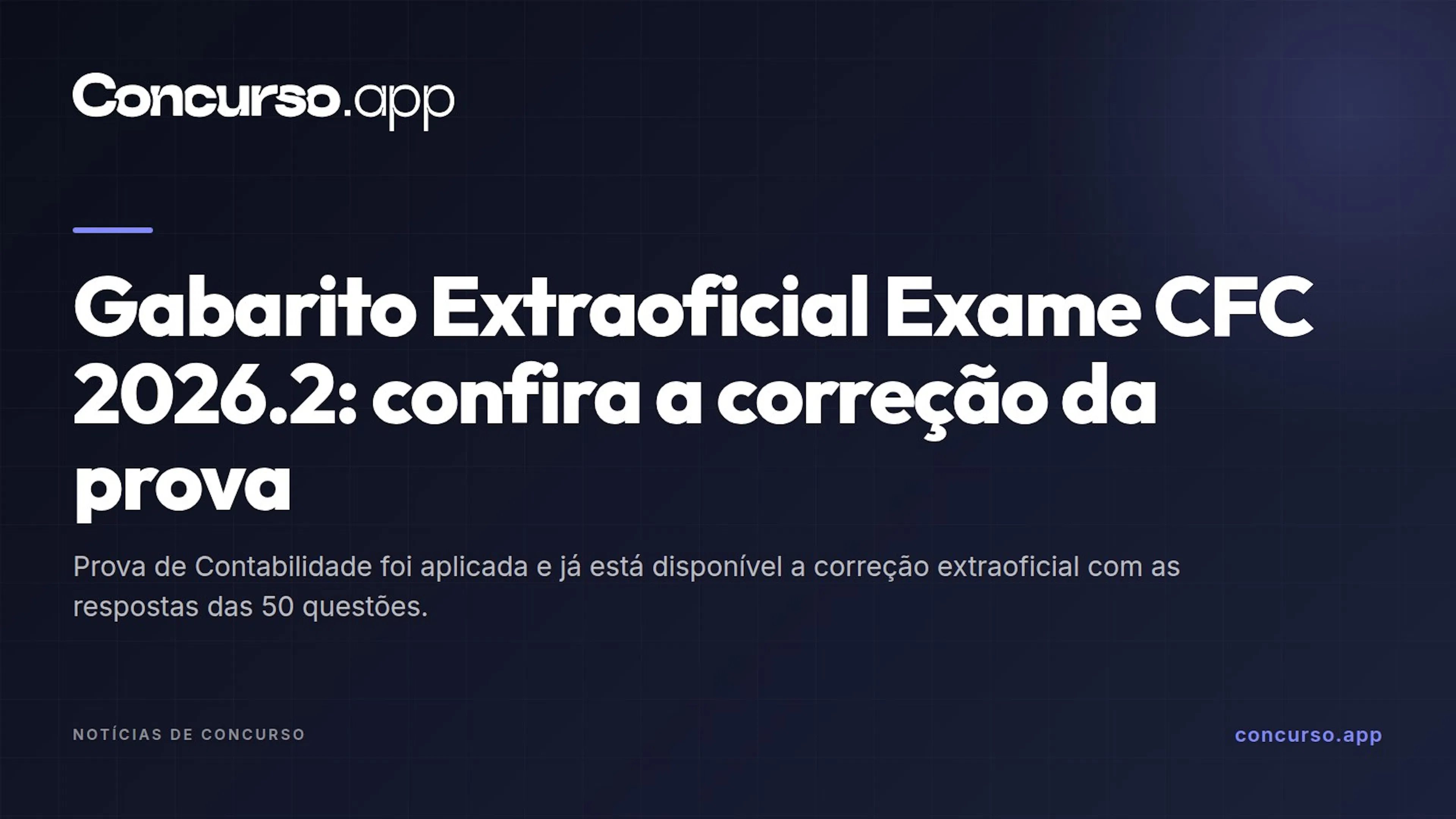 Gabarito Extraoficial Exame CFC 2026.2: confira a correção da prova