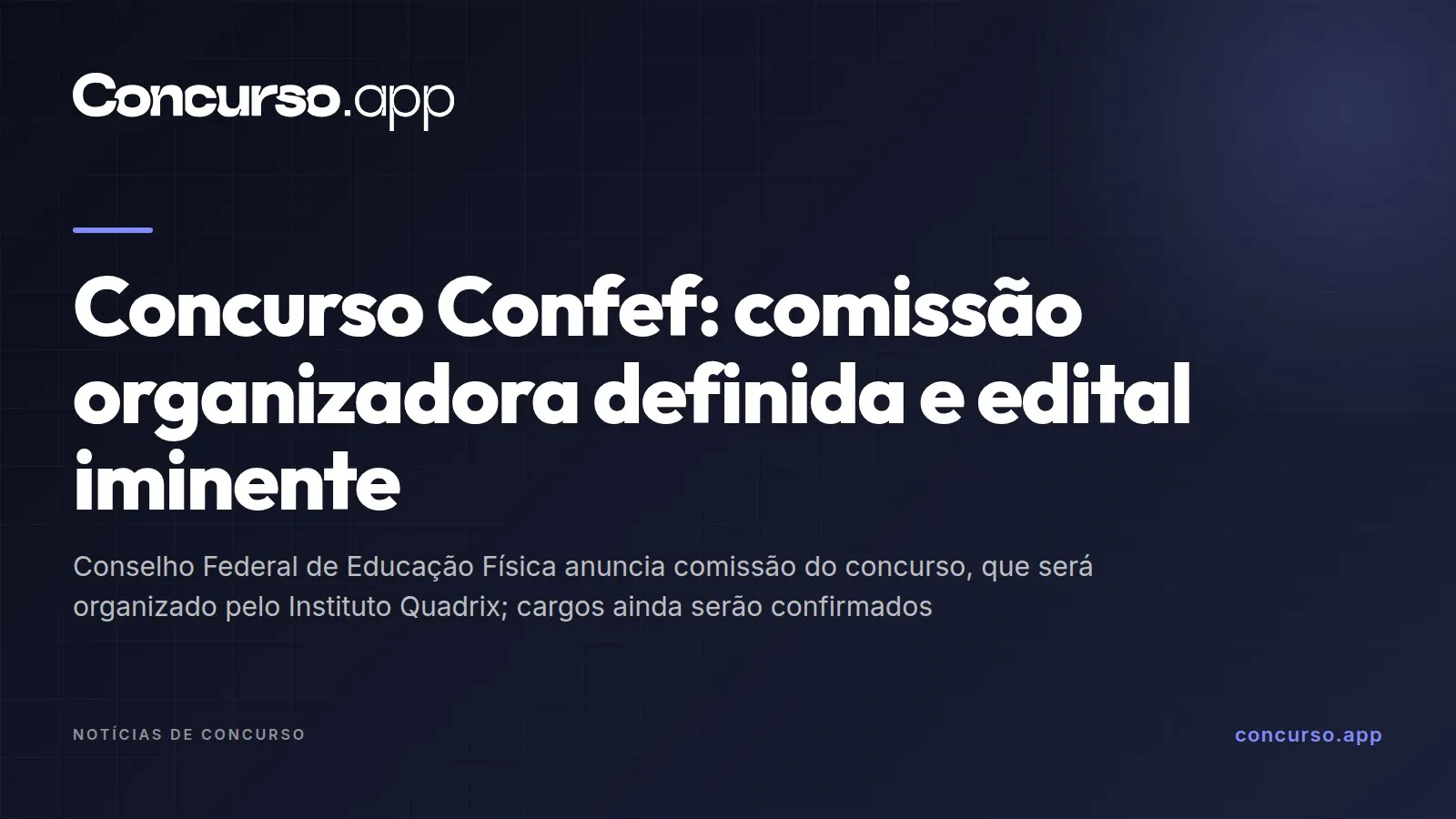 Concurso Confef: comissão organizadora definida e edital iminente