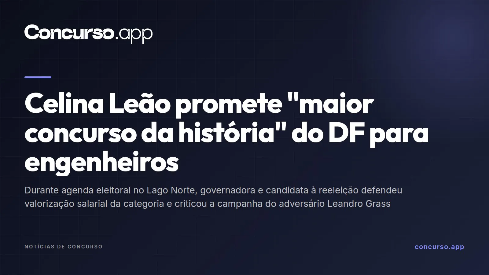 Celina Leão promete "maior concurso da história" do DF para engenheiros