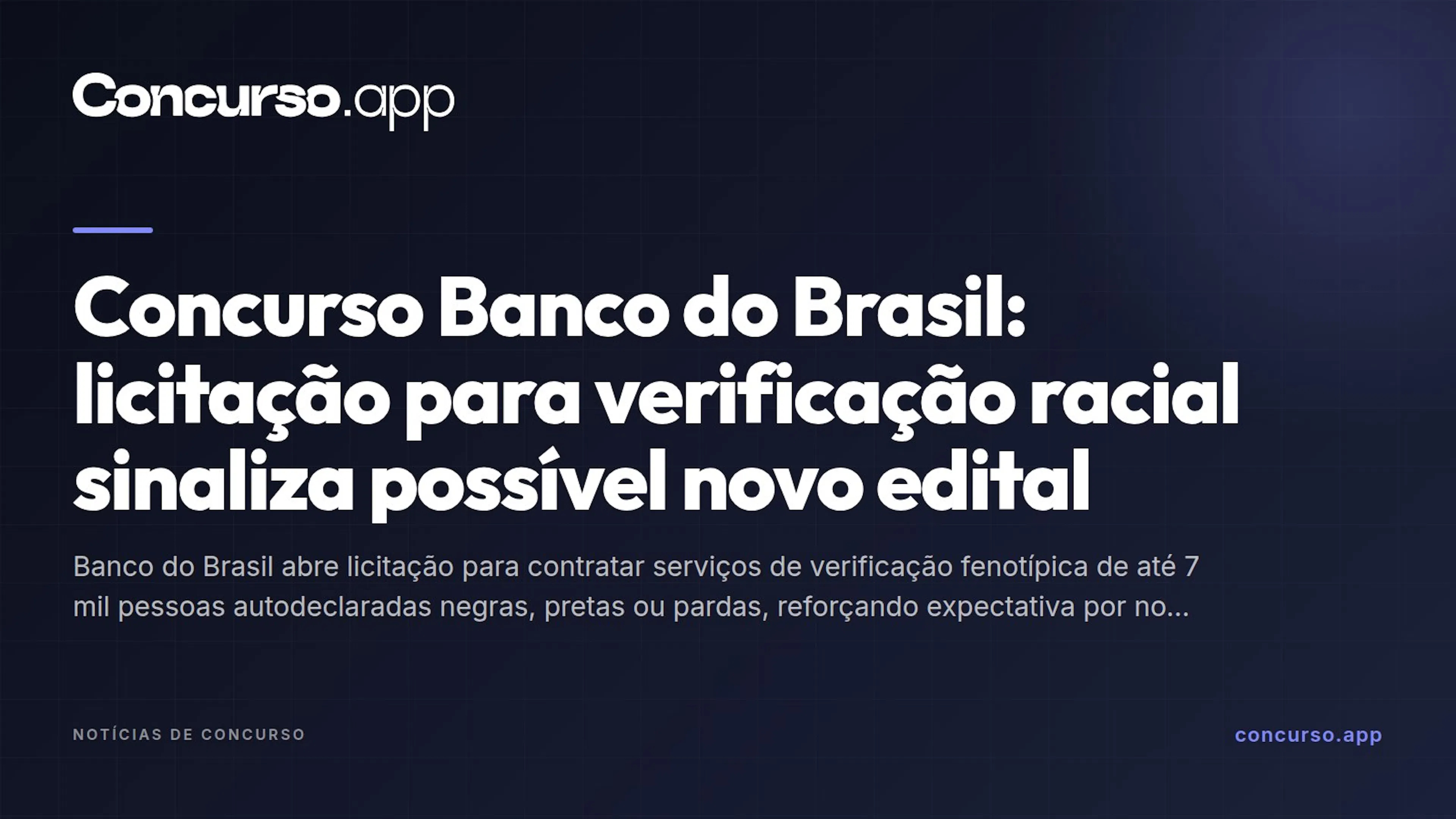 Concurso Banco do Brasil: licitação para verificação racial sinaliza possível novo edital