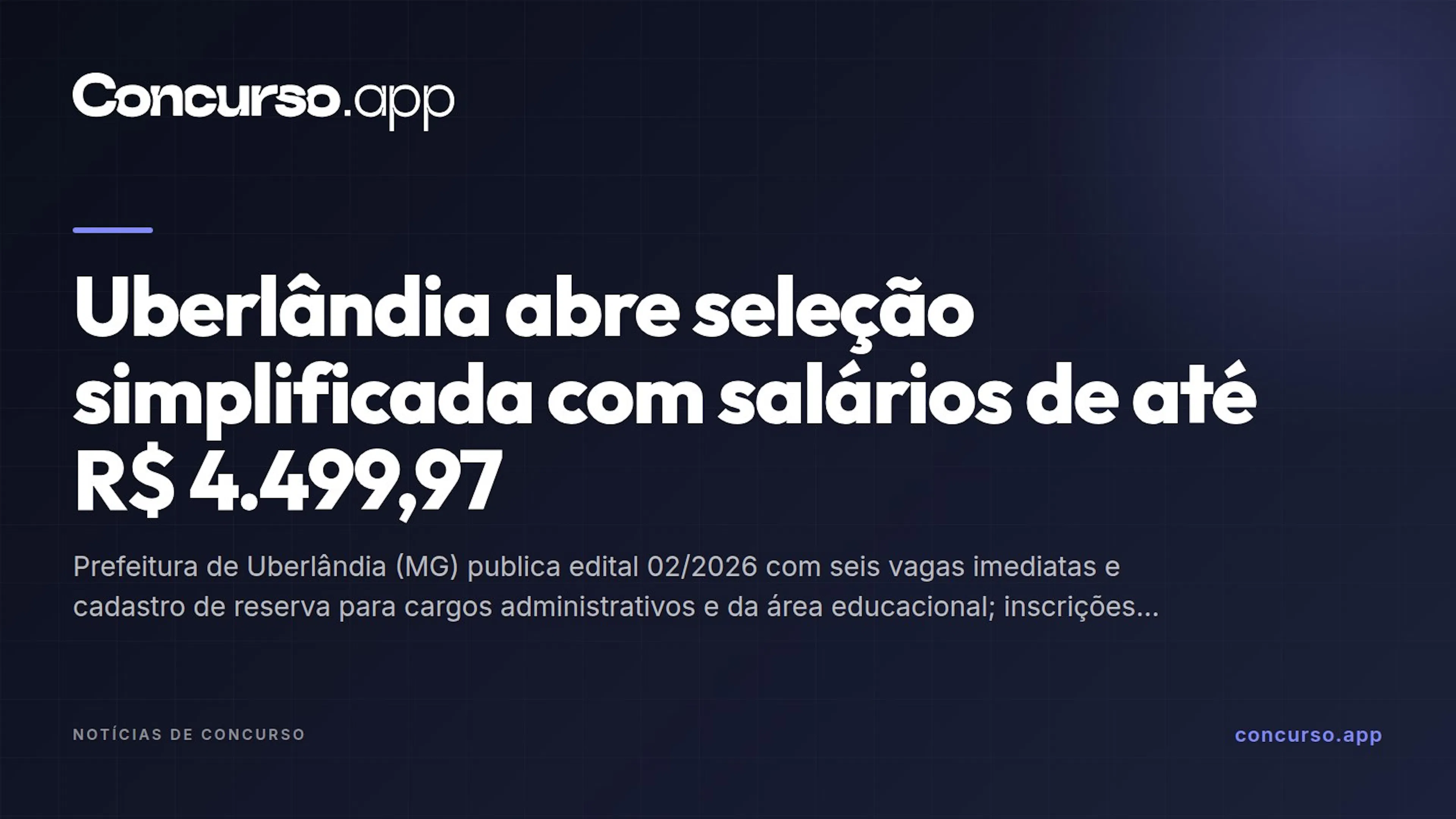 Uberlândia abre seleção simplificada com salários de até R$ 4.499,97