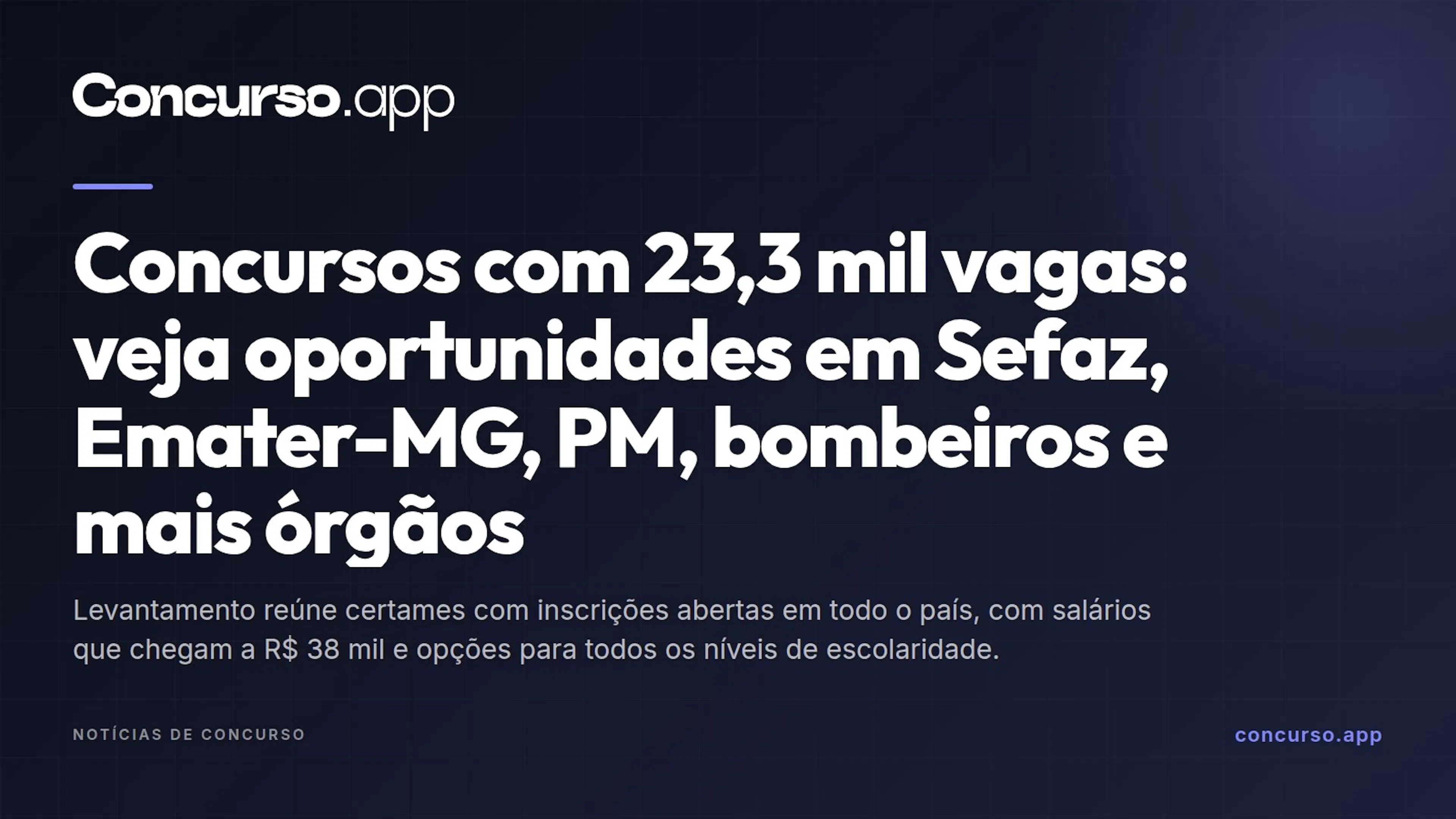 Concursos com 23,3 mil vagas: veja oportunidades em Sefaz, Emater-MG, PM, bombeiros e mais órgãos