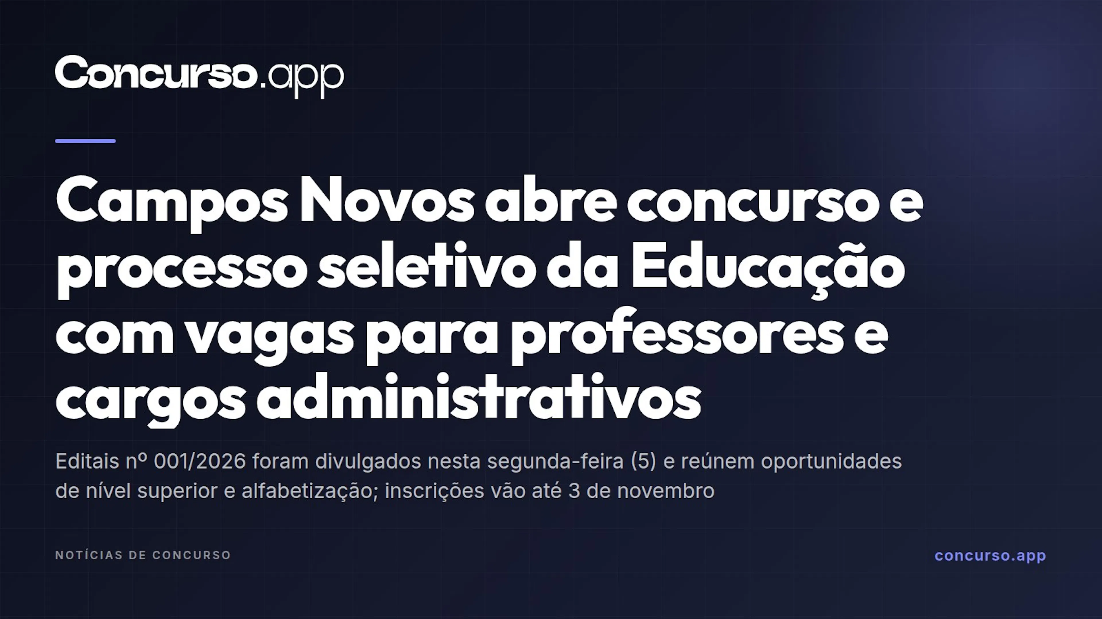 Campos Novos abre concurso e processo seletivo da Educação com vagas para professores e cargos administrativos