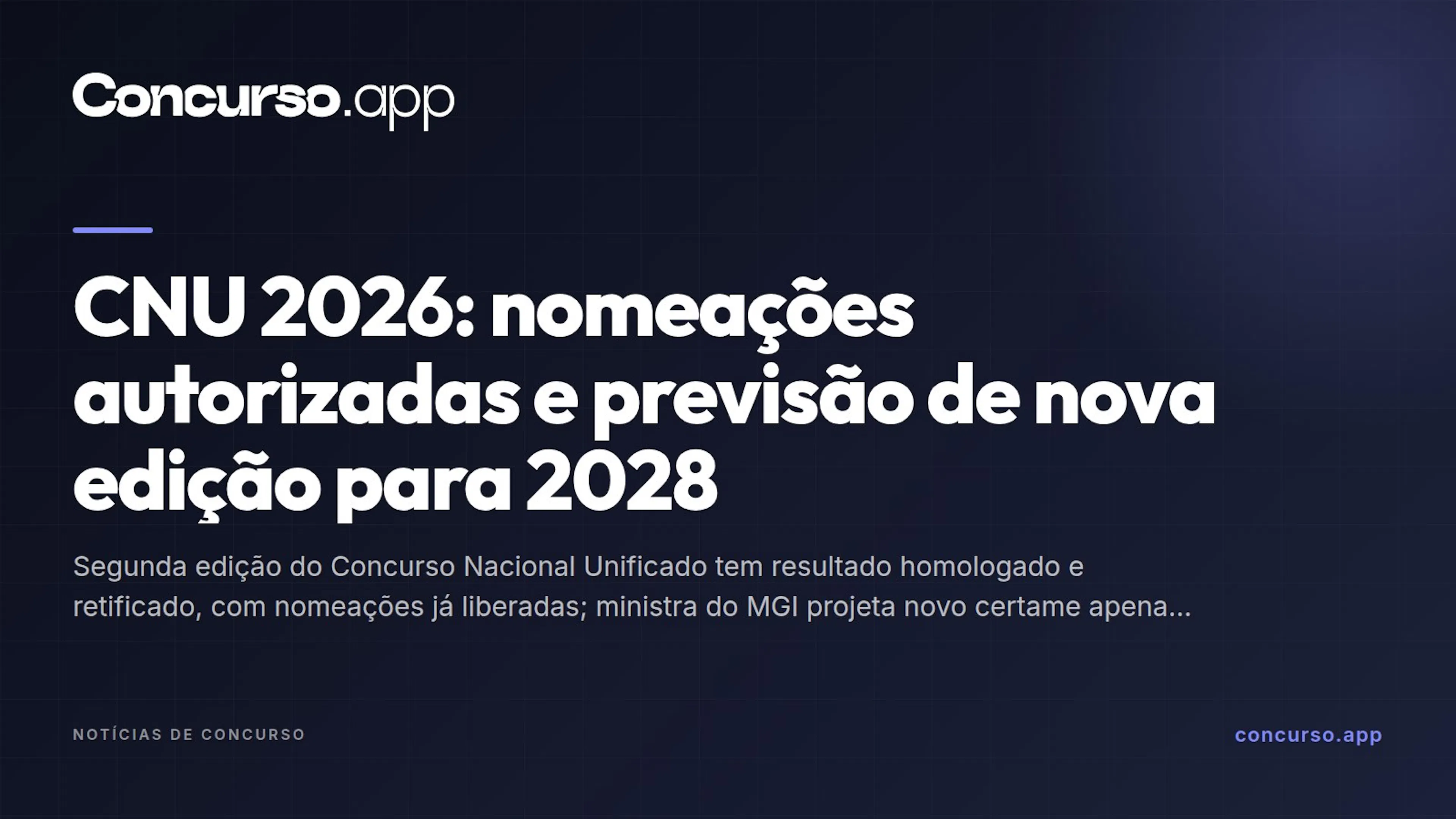 CNU 2026: nomeações autorizadas e previsão de nova edição para 2028