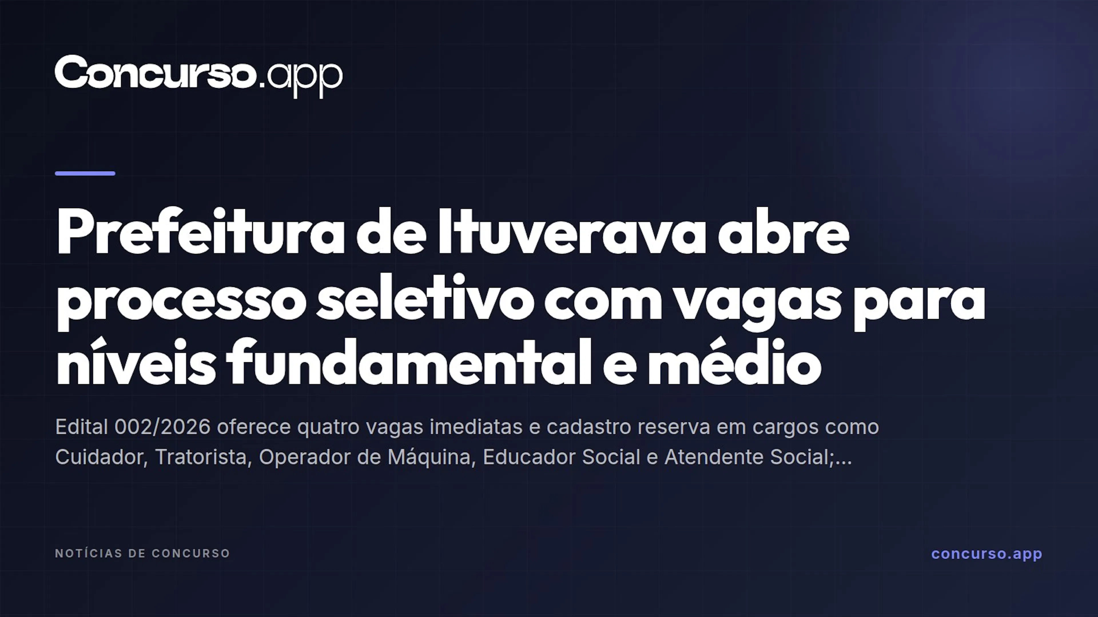 Prefeitura de Ituverava abre processo seletivo com vagas para níveis fundamental e médio
