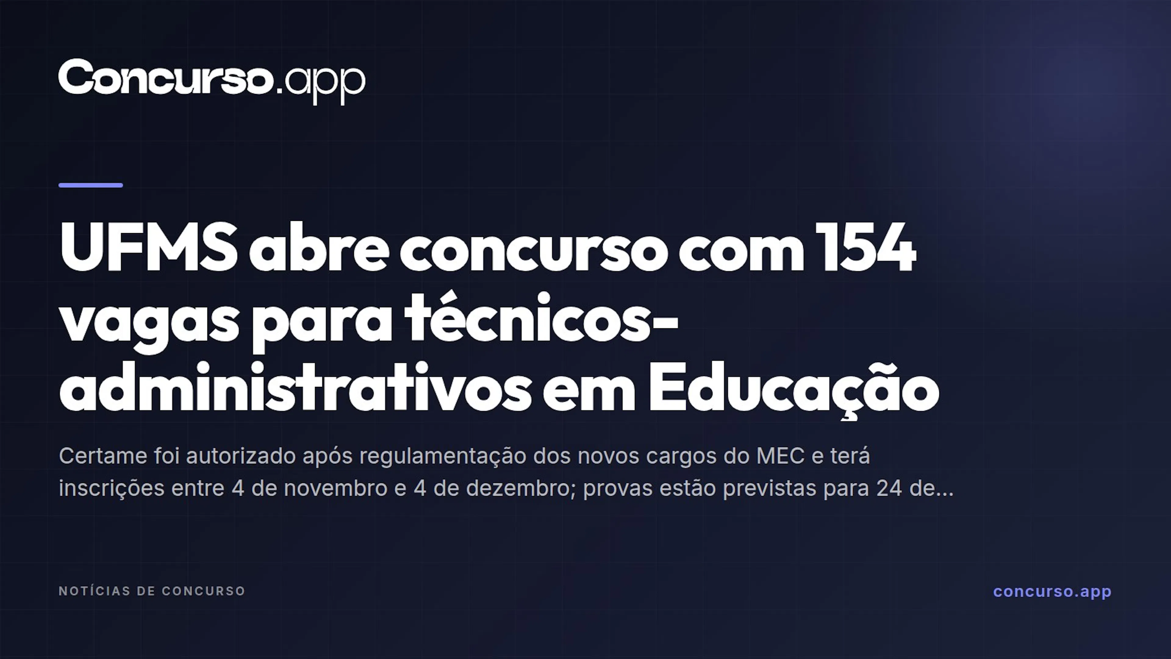 UFMS abre concurso com 154 vagas para técnicos-administrativos em Educação