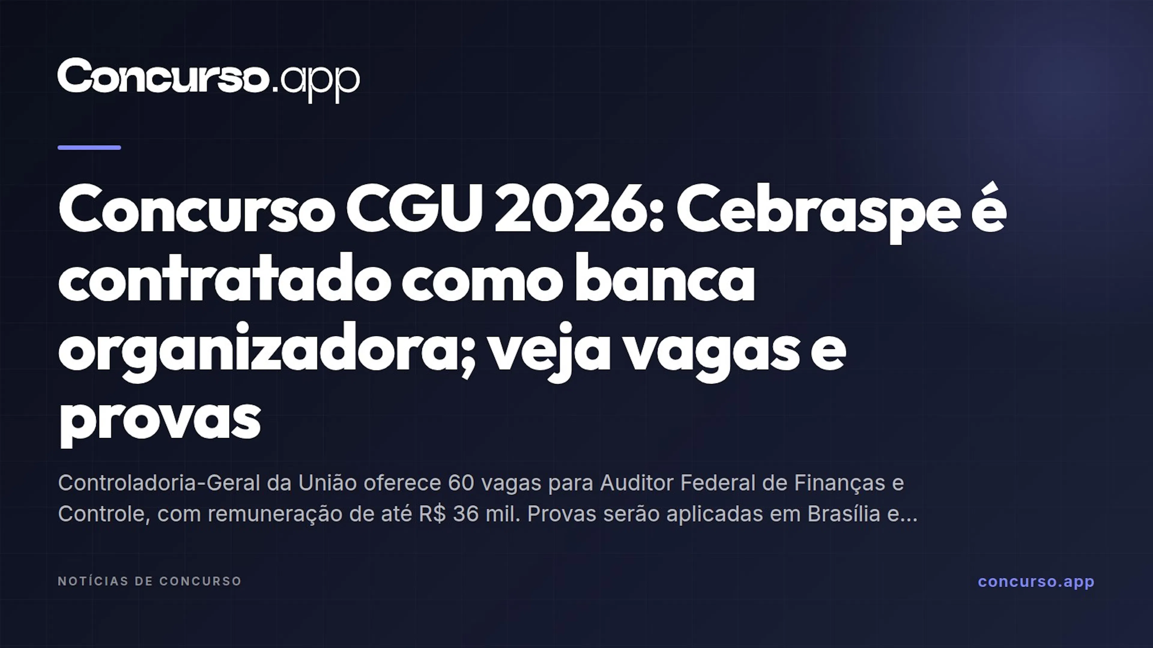 Concurso CGU 2026: Cebraspe é contratado como banca organizadora; veja vagas e provas