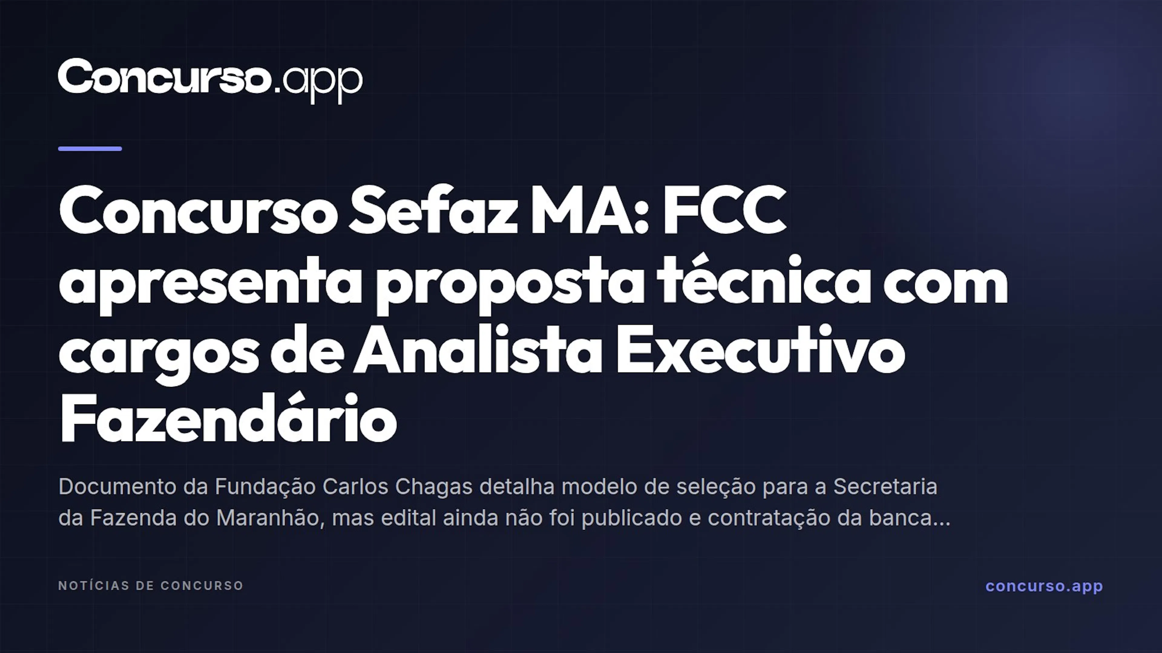 Concurso Sefaz MA: FCC apresenta proposta técnica com cargos de Analista Executivo Fazendário