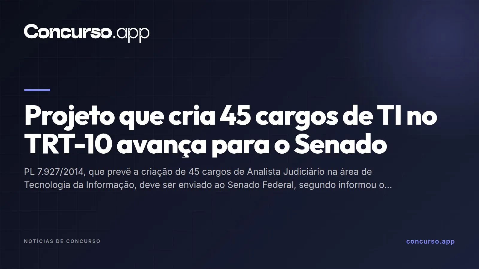 Projeto que cria 45 cargos de TI no TRT-10 avança para o Senado