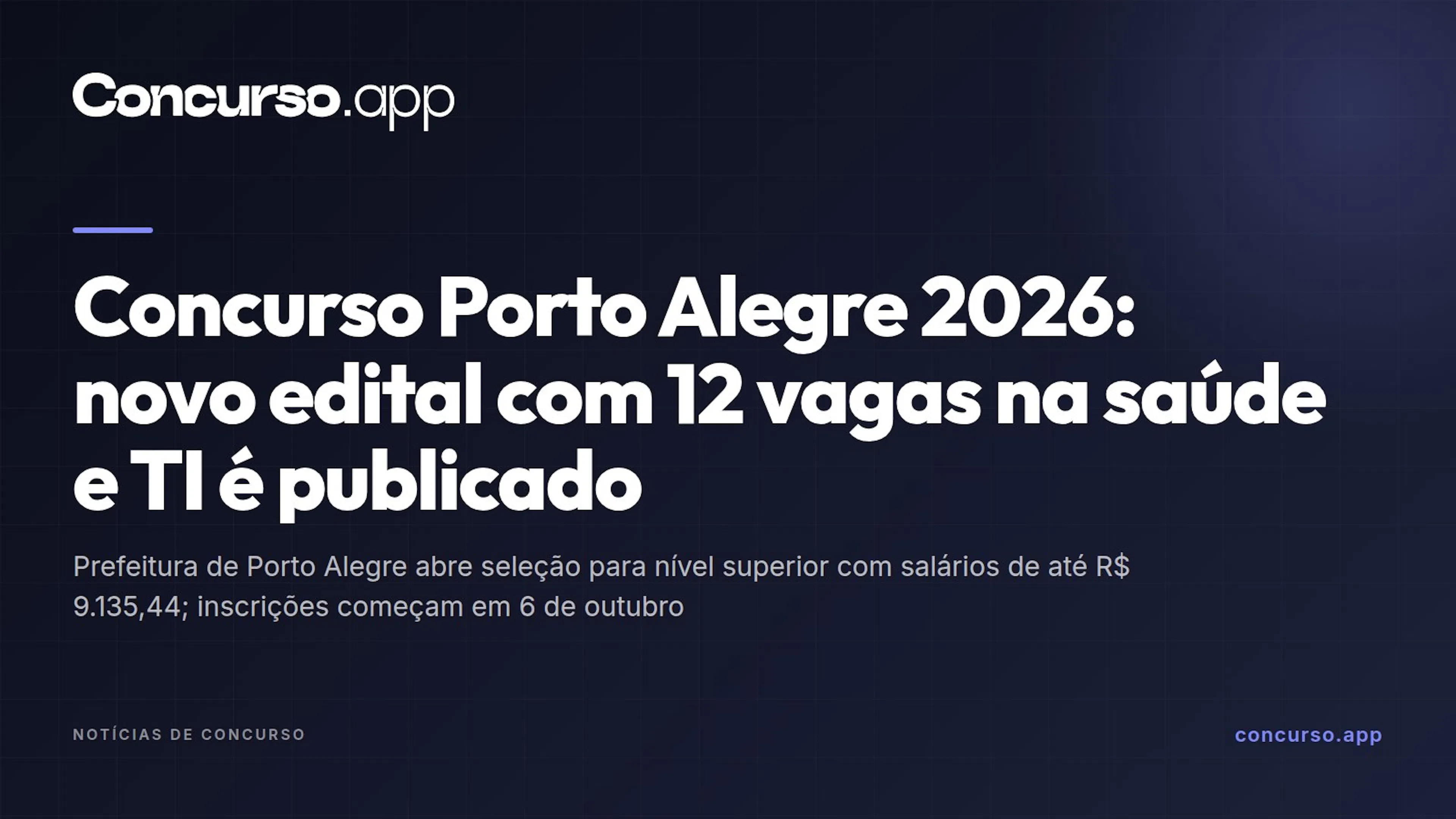 Concurso Porto Alegre 2026: novo edital com 12 vagas na saúde e TI é publicado