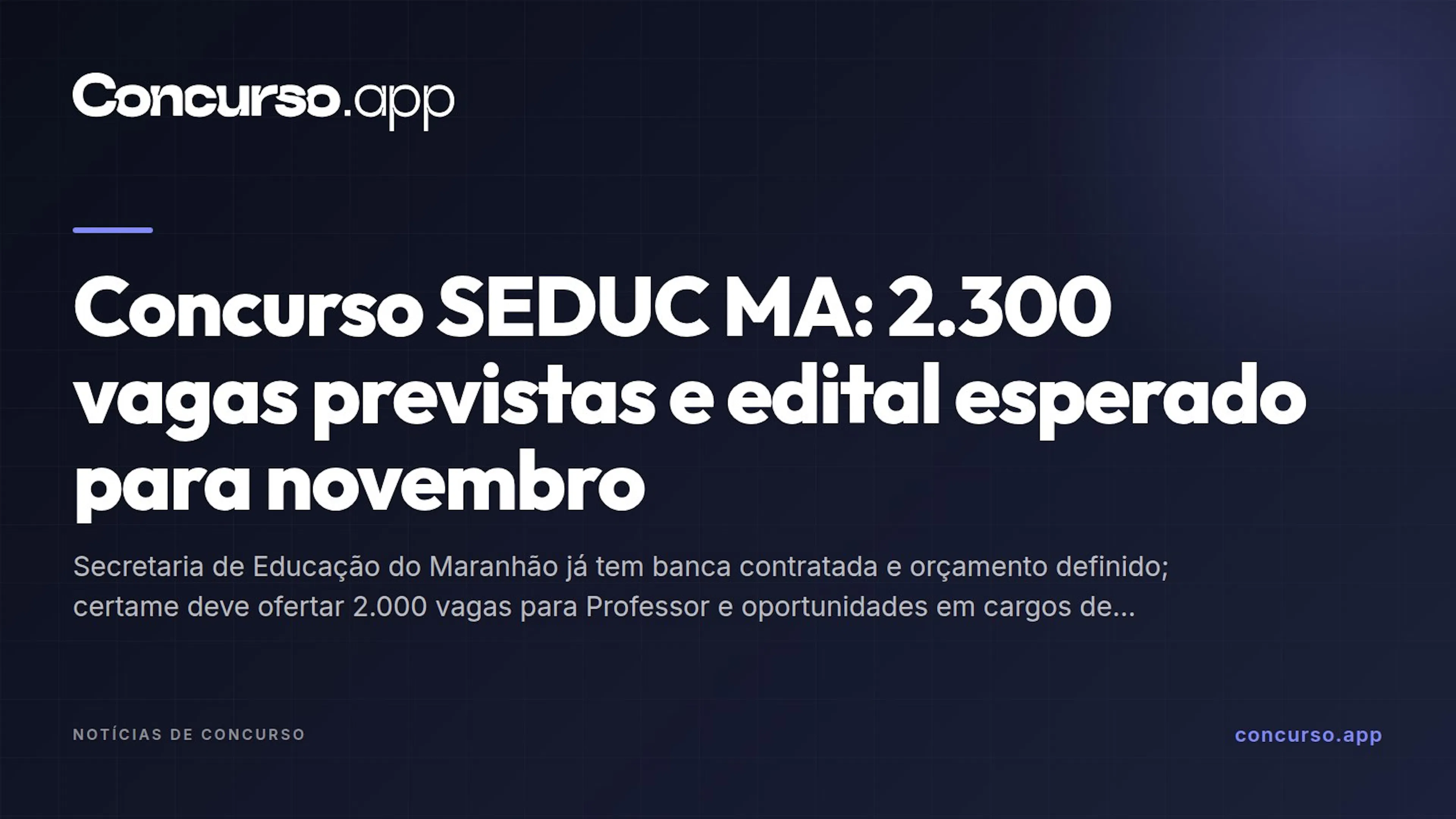 Concurso SEDUC MA: 2.300 vagas previstas e edital esperado para novembro