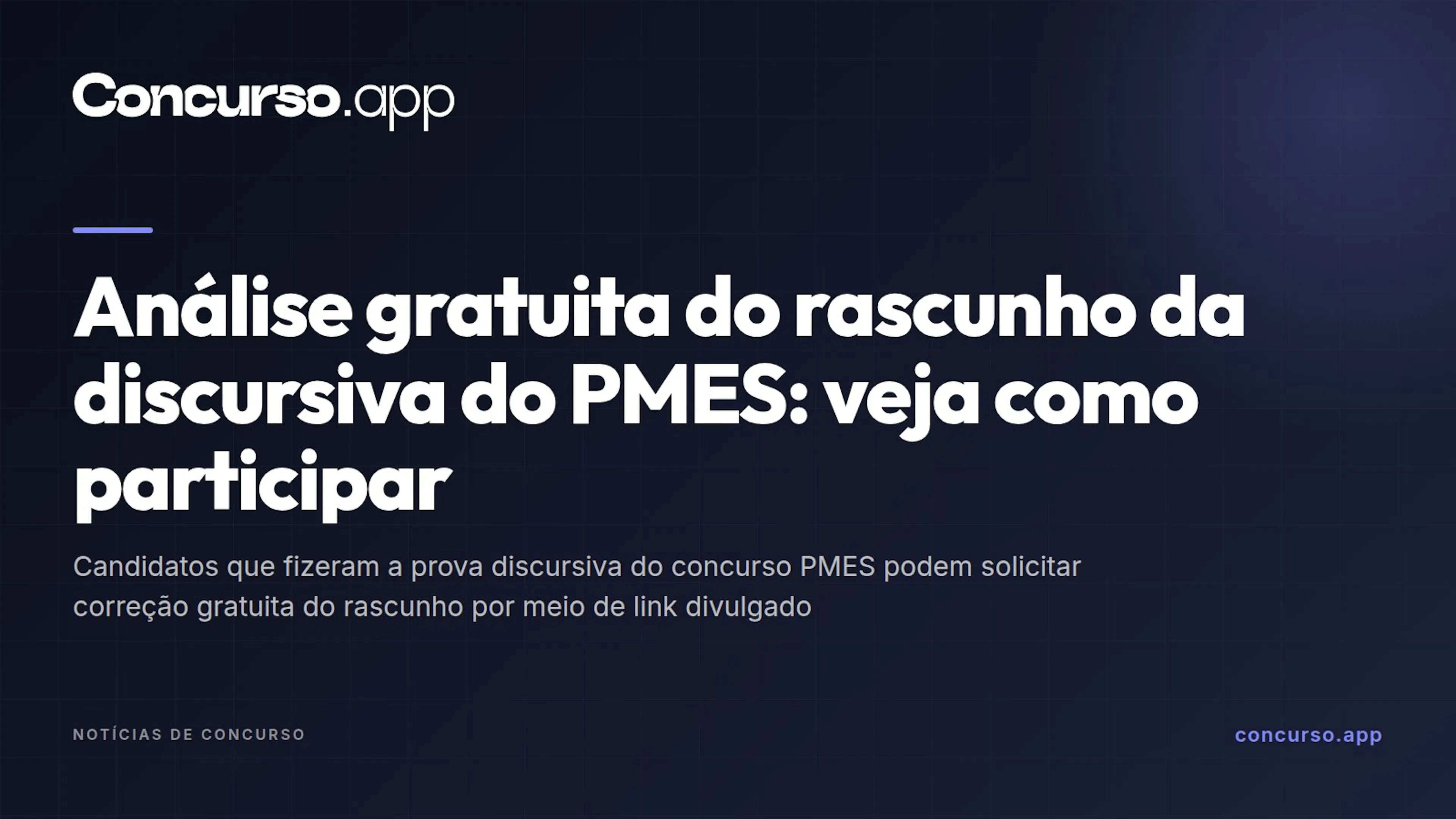 Análise gratuita do rascunho da discursiva do PMES: veja como participar