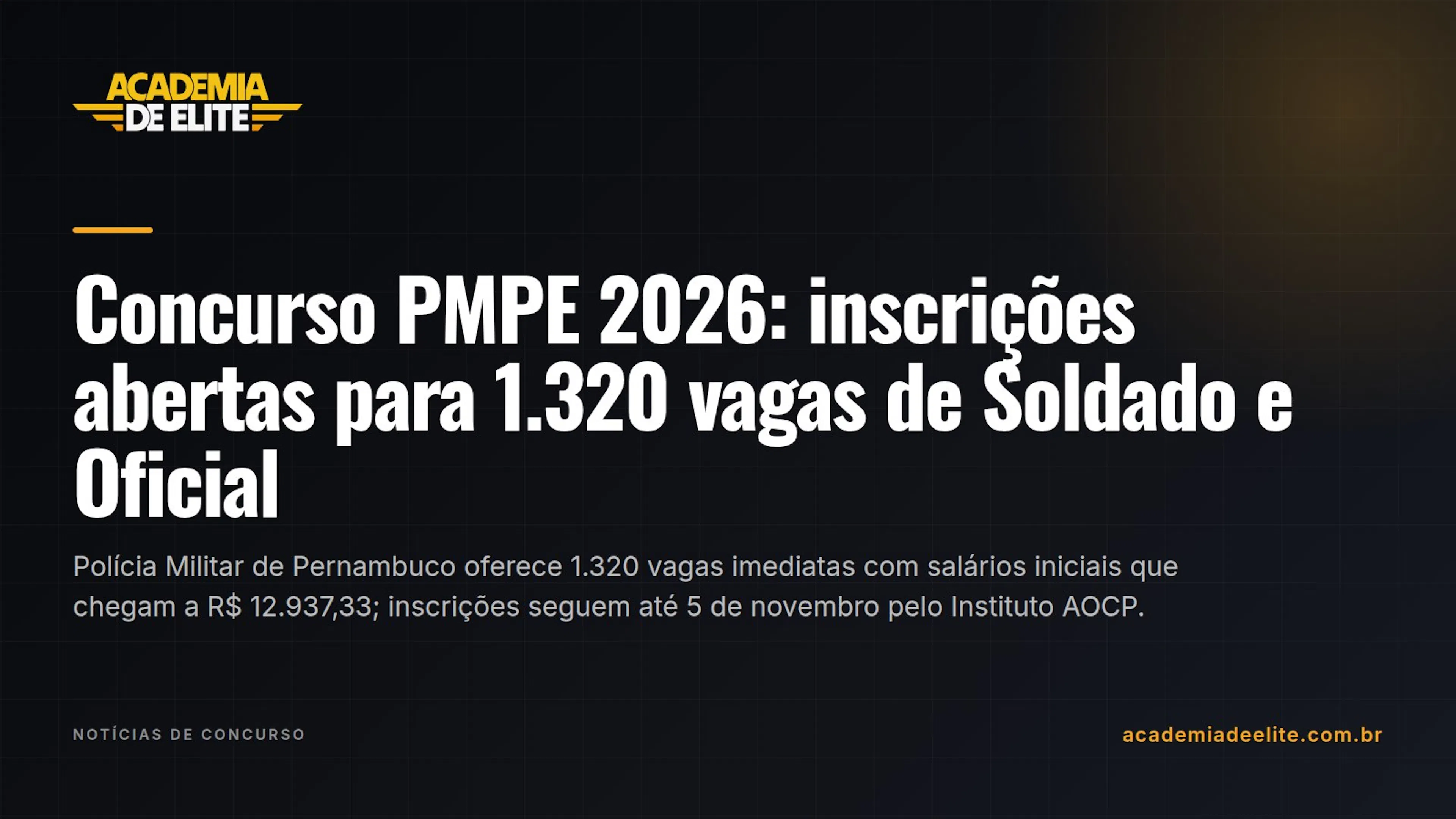 Concurso PMPE 2026: inscrições abertas para 1.320 vagas de Soldado e Oficial