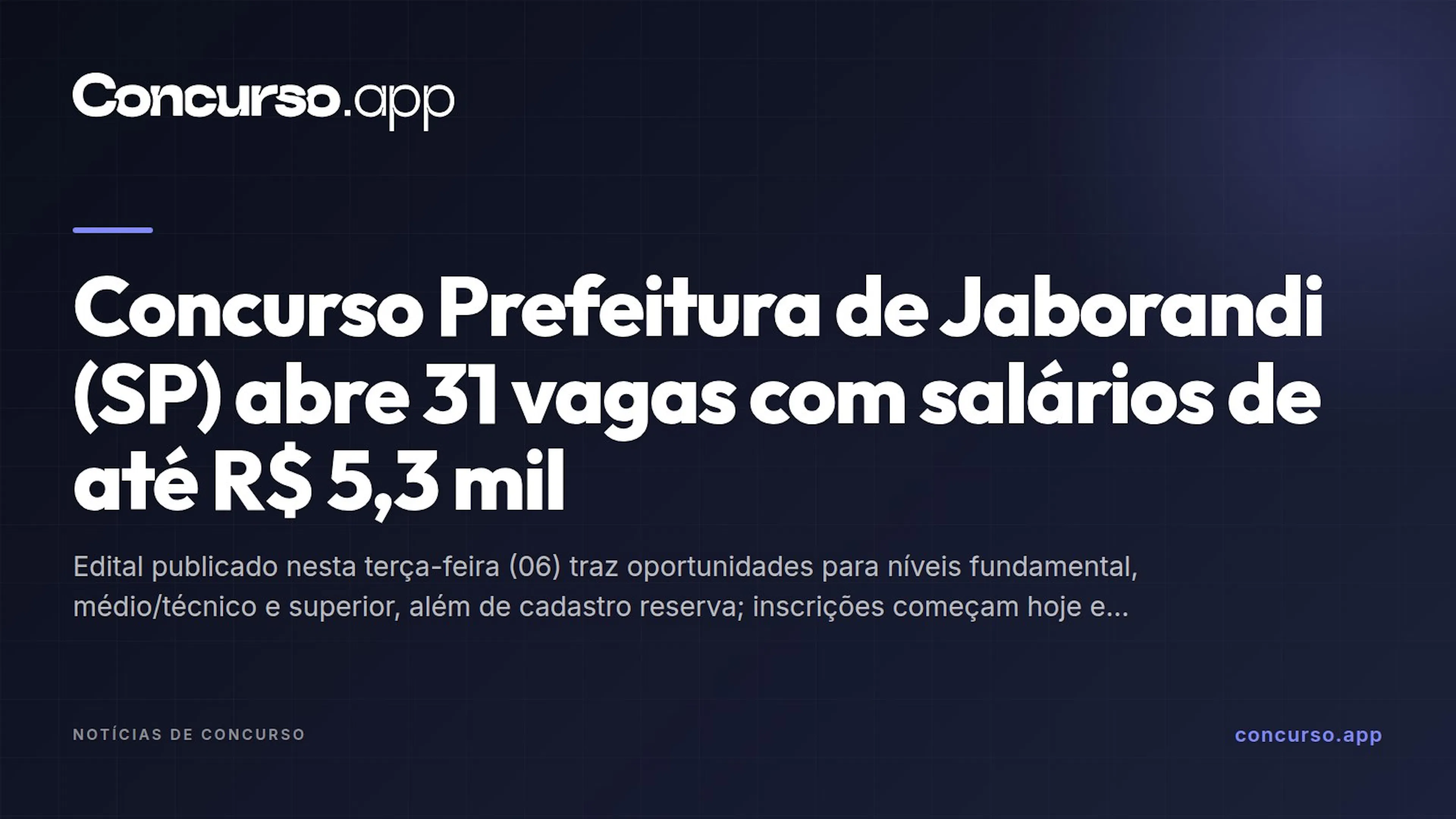 Concurso Prefeitura de Jaborandi (SP) abre 31 vagas com salários de até R$ 5,3 mil