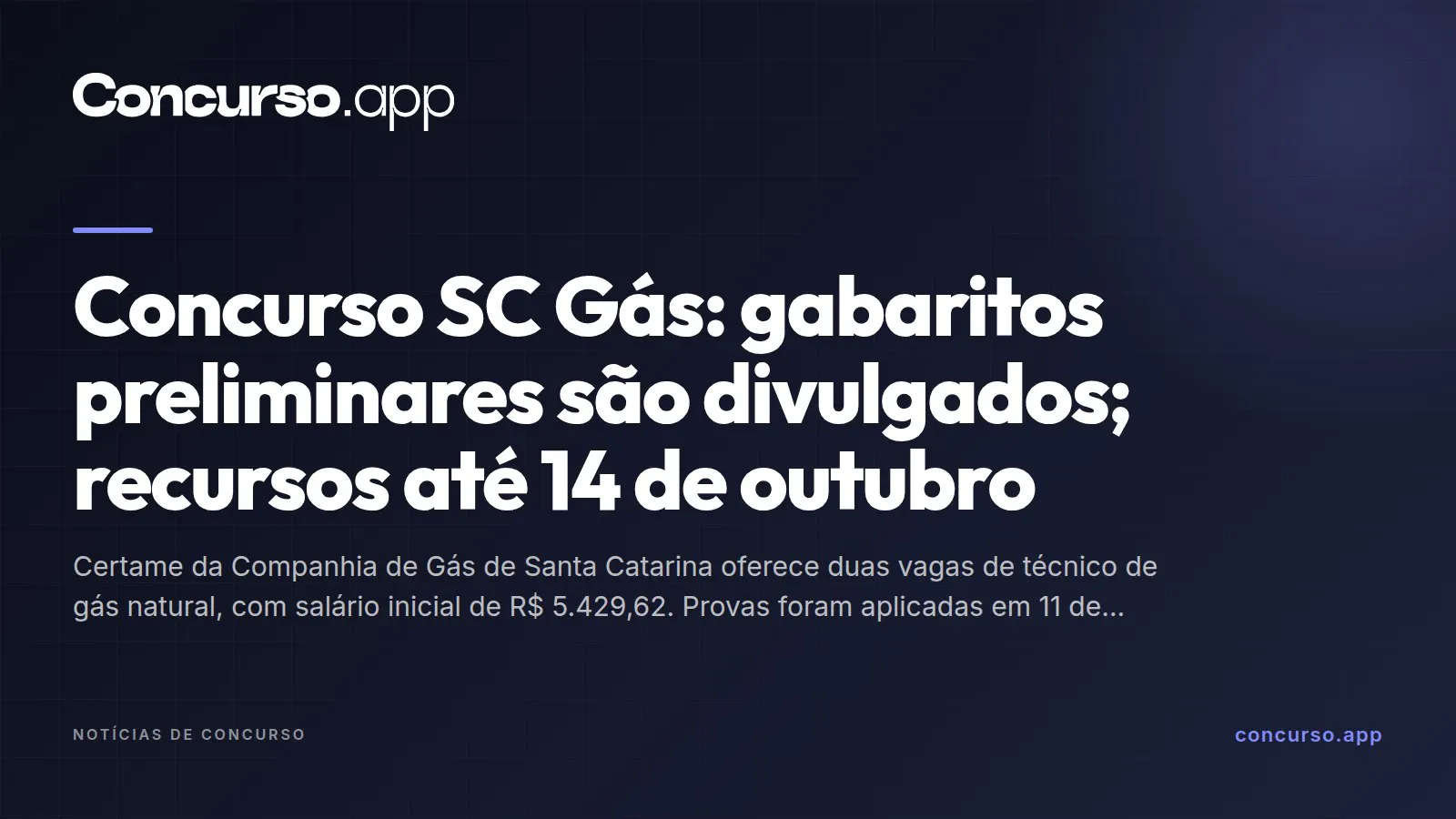 Concurso SC Gás: gabaritos preliminares são divulgados; recursos até 14 de outubro