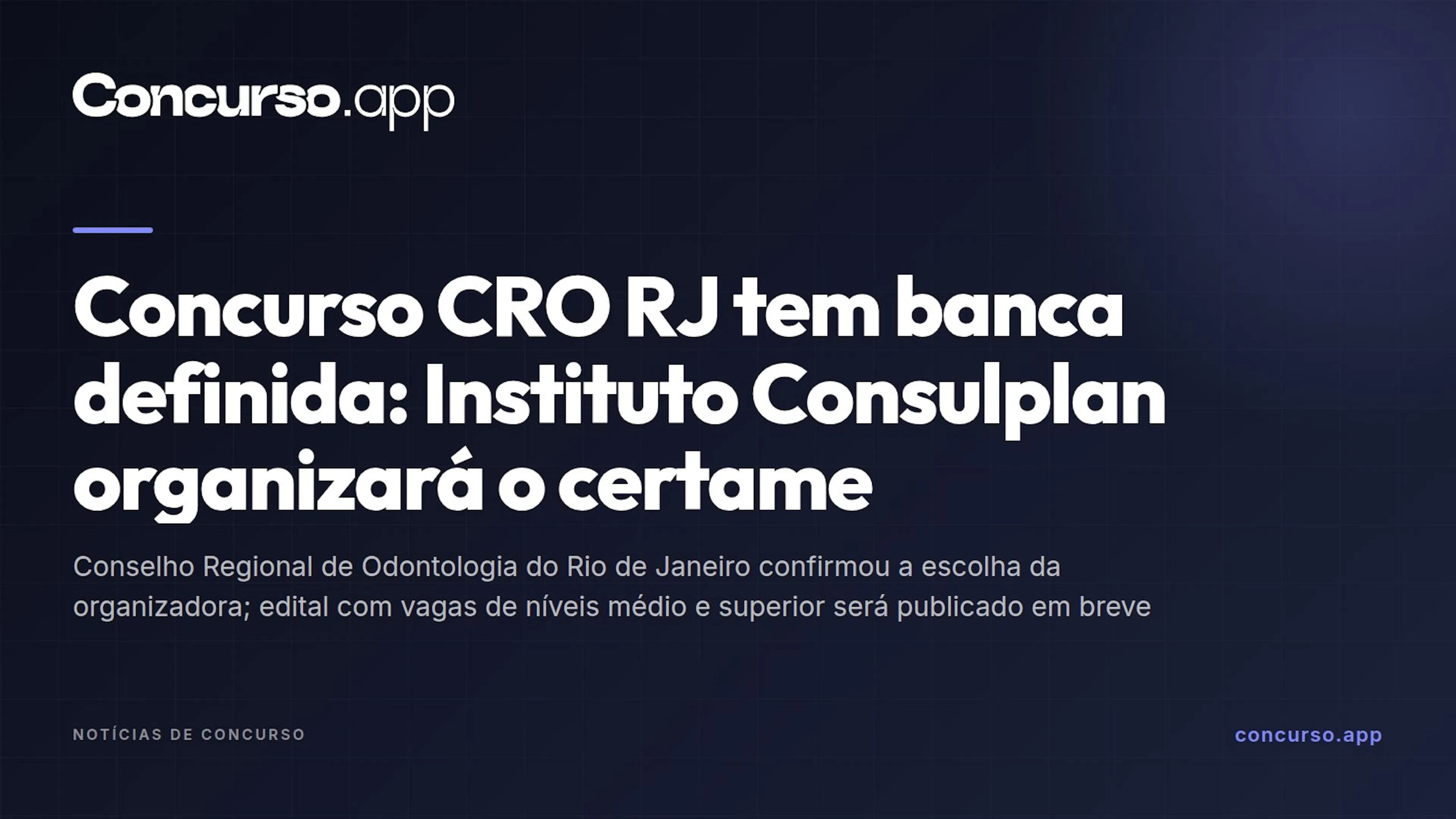 Concurso CRO RJ tem banca definida: Instituto Consulplan organizará o certame