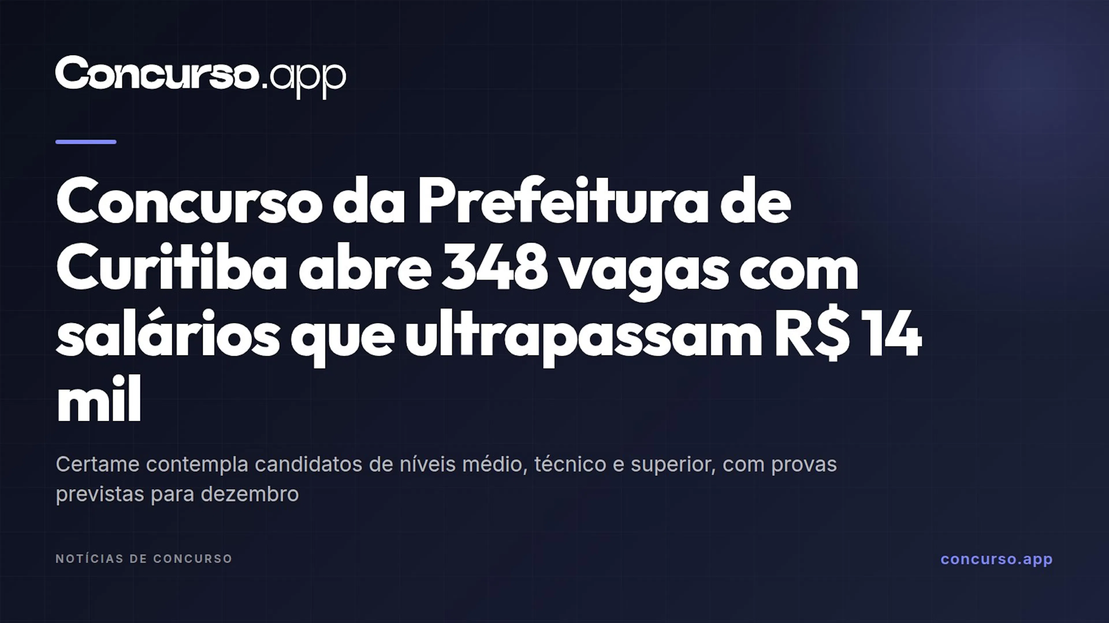 Concurso da Prefeitura de Curitiba abre 348 vagas com salários que ultrapassam R$ 14 mil