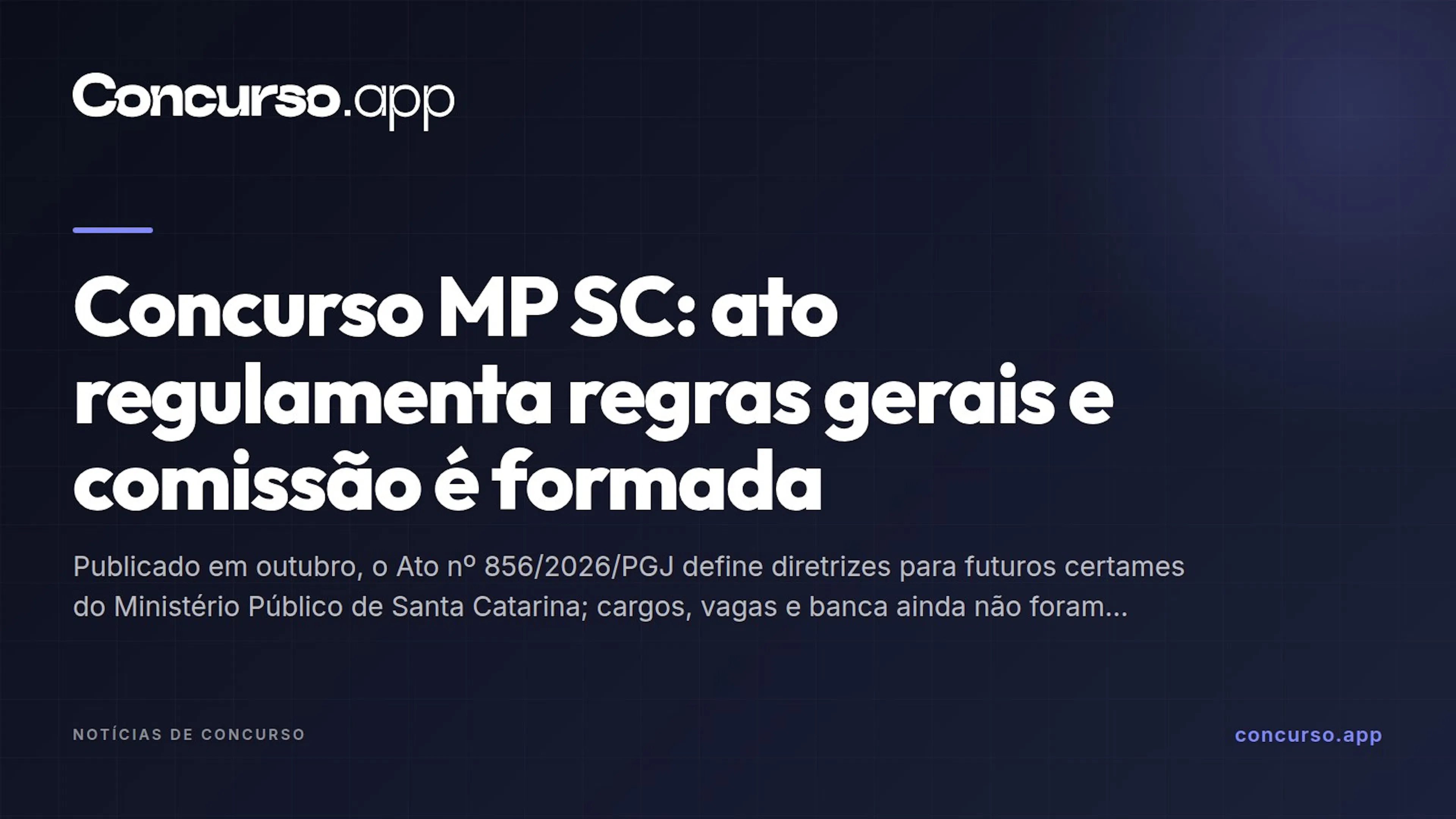 Concurso MP SC: ato regulamenta regras gerais e comissão é formada