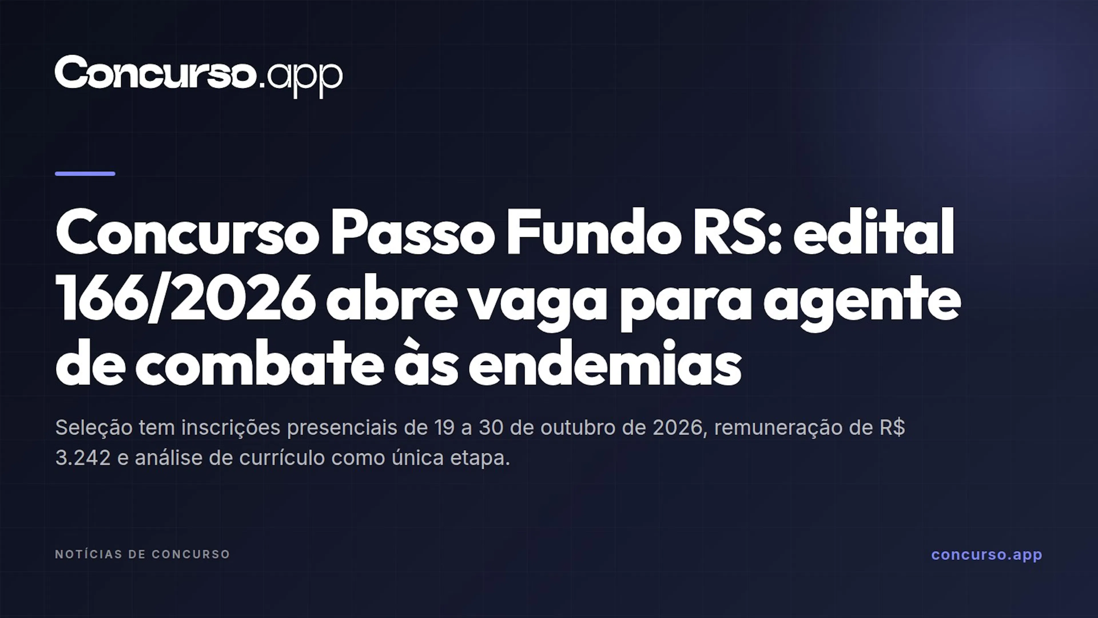 Concurso Passo Fundo RS: edital 166/2026 abre vaga para agente de combate às endemias