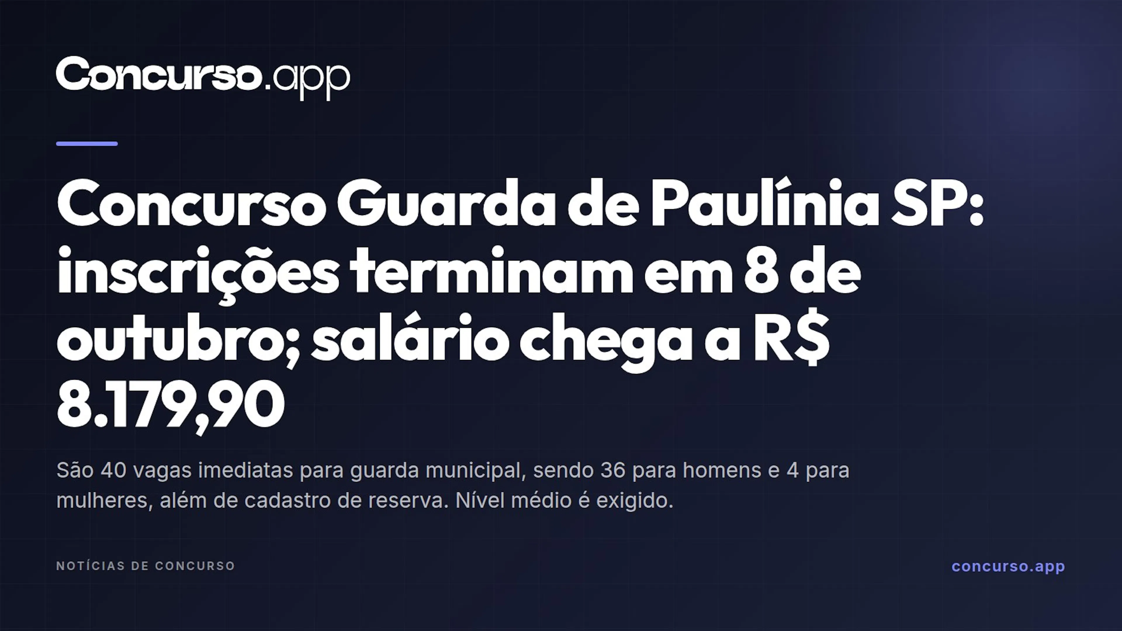 Concurso Guarda de Paulínia SP: inscrições terminam em 8 de outubro; salário chega a R$ 8.179,90