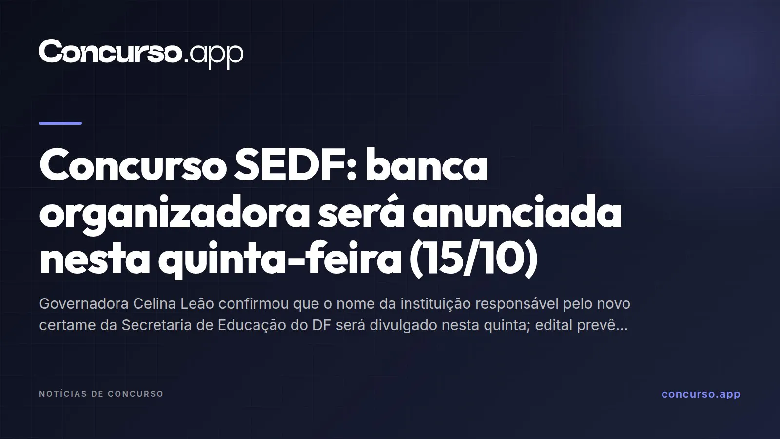 Concurso SEDF: banca organizadora será anunciada nesta quinta-feira (15/10)