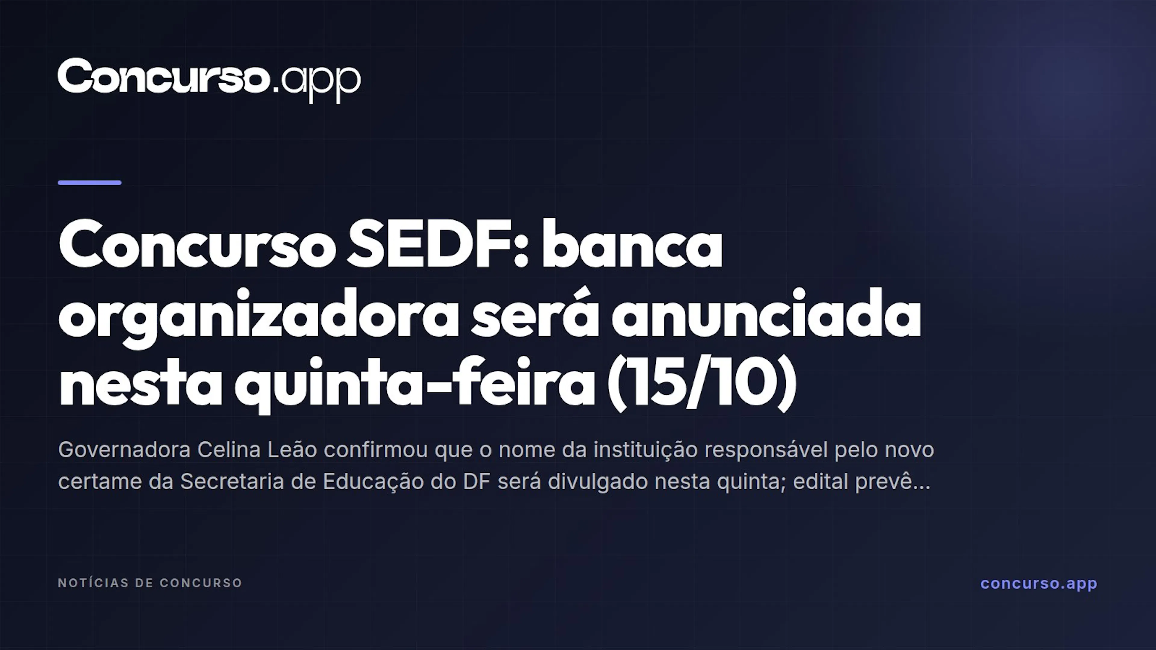 Concurso SEDF: banca organizadora será anunciada nesta quinta-feira (15/10)