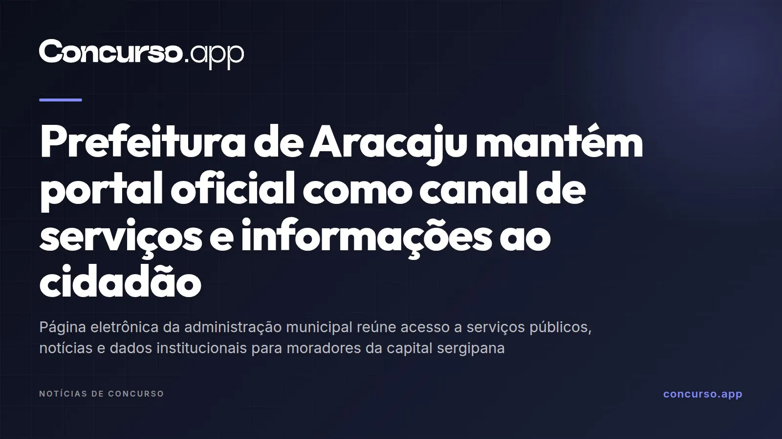 Prefeitura de Aracaju mantém portal oficial como canal de serviços e informações ao cidadão