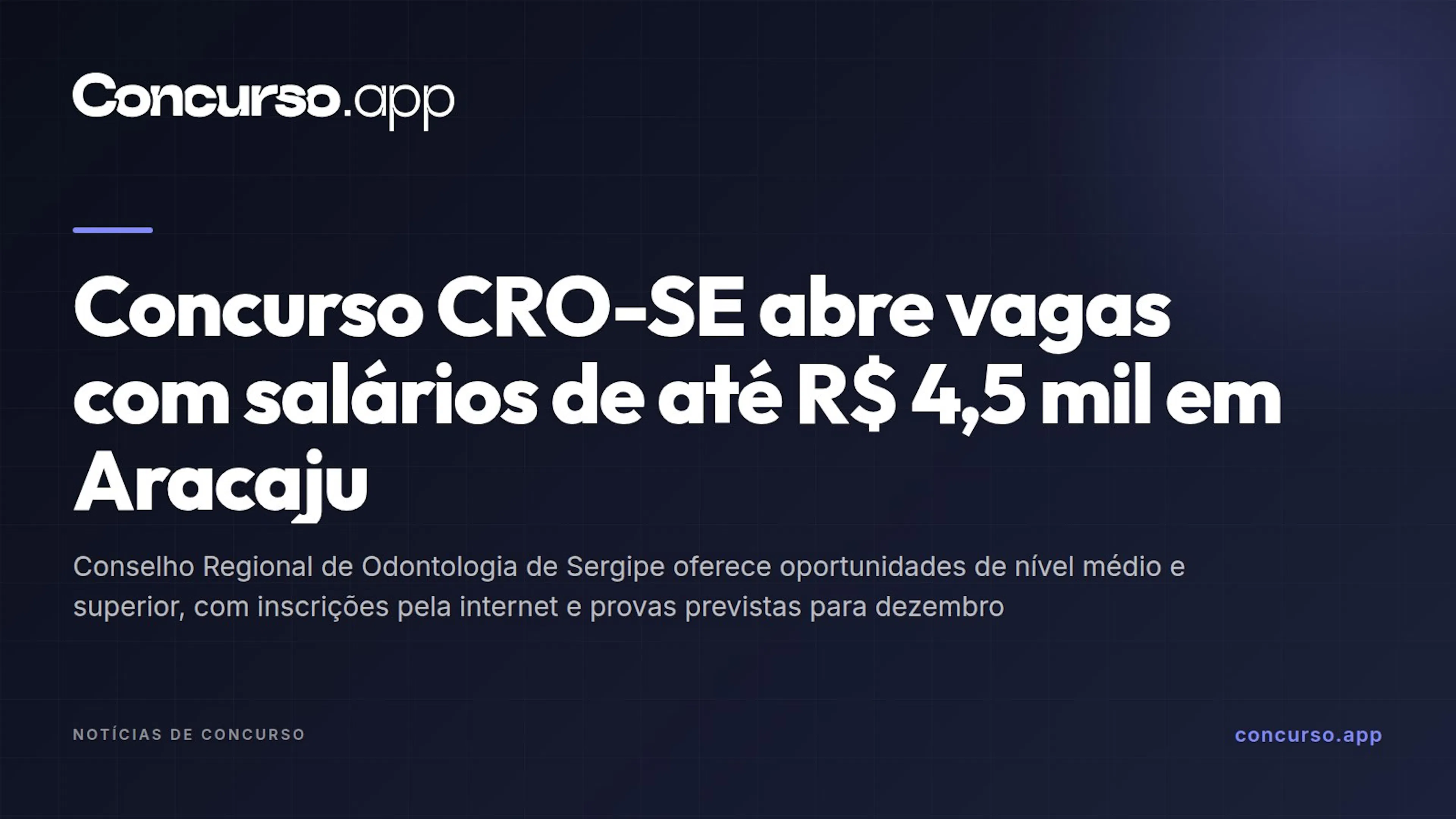 Concurso CRO-SE abre vagas com salários de até R$ 4,5 mil em Aracaju