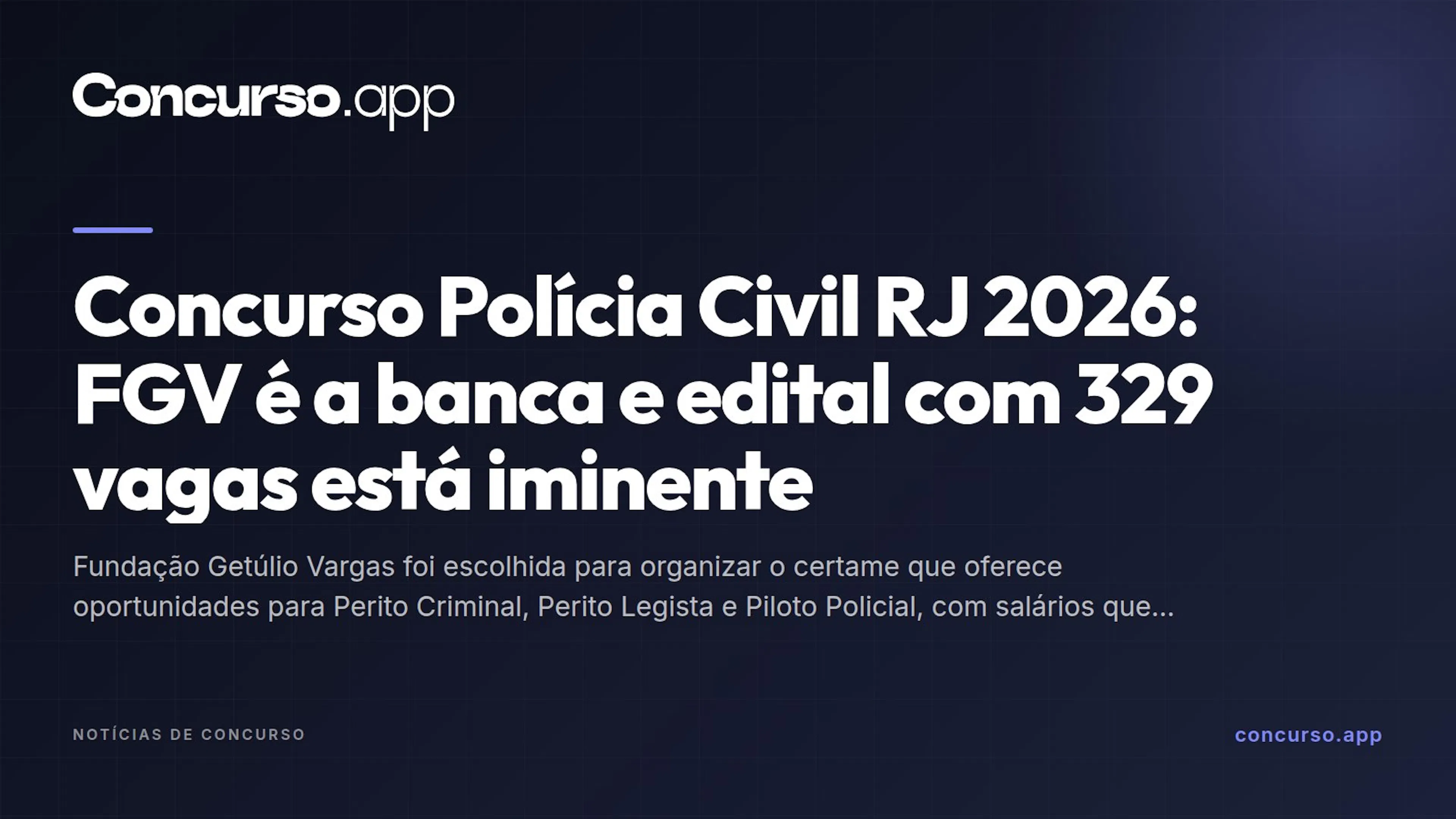 Concurso Polícia Civil RJ 2026: FGV é a banca e edital com 329 vagas está iminente