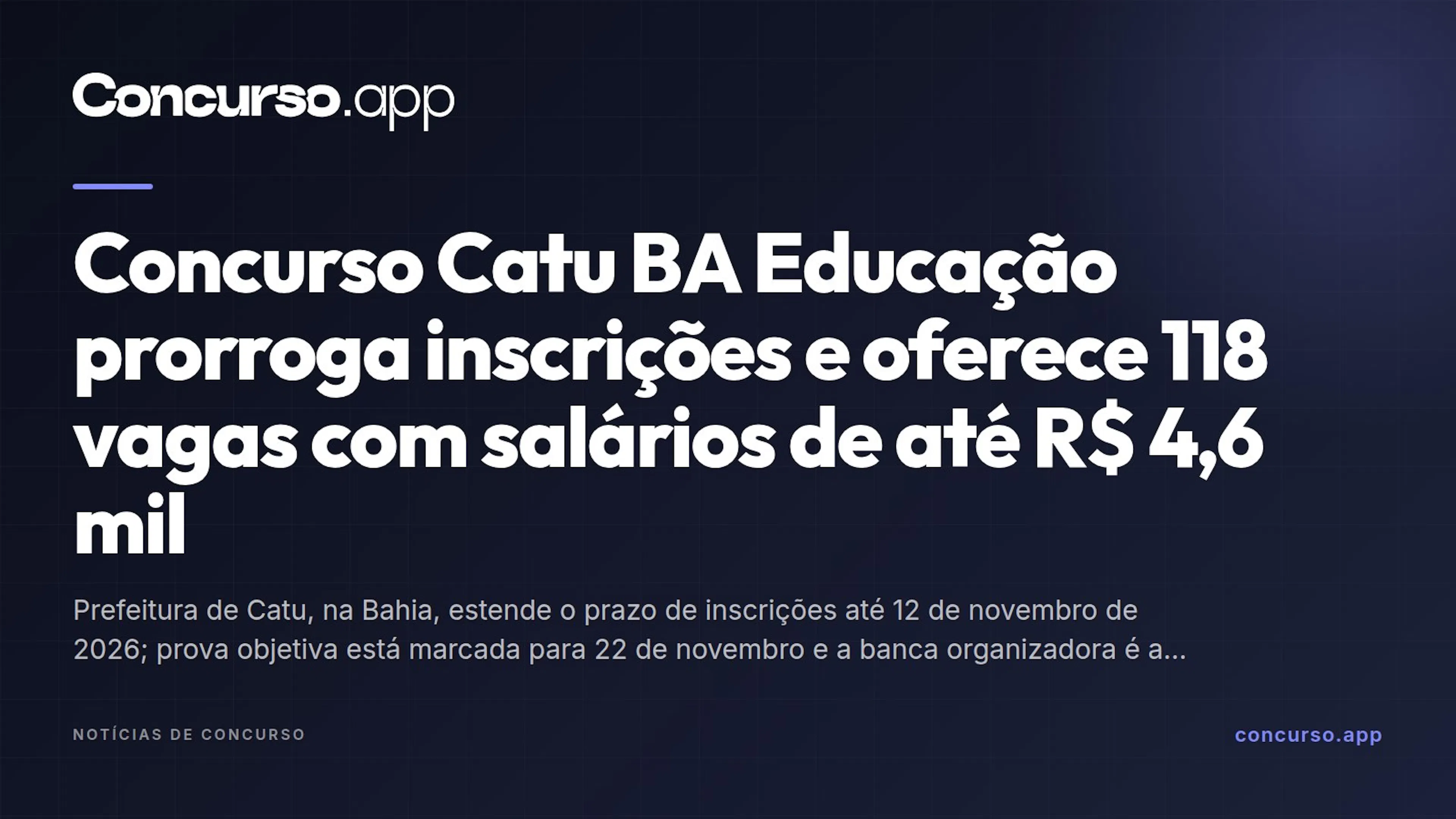 Concurso Catu BA Educação prorroga inscrições e oferece 118 vagas com salários de até R$ 4,6 mil