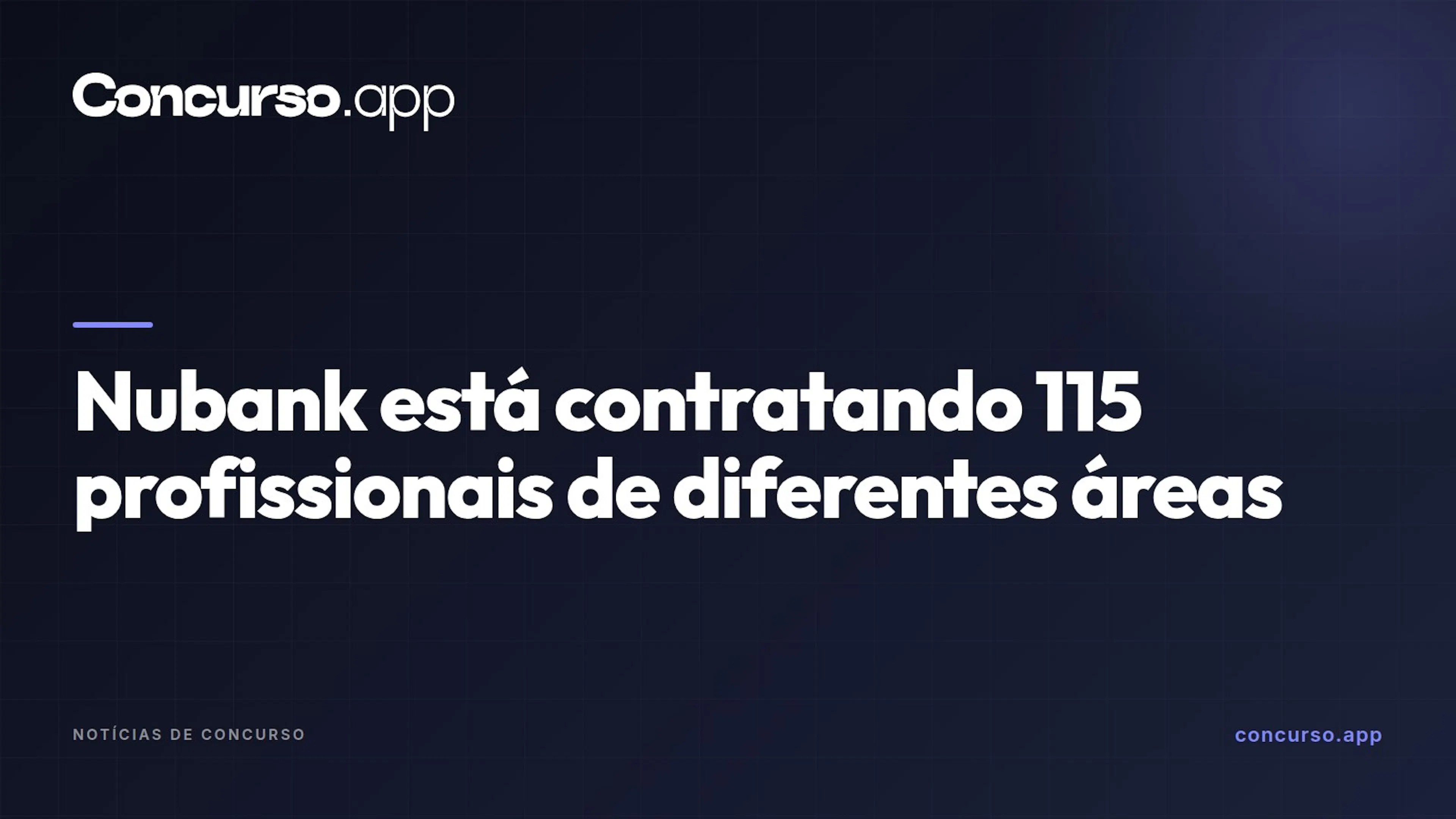 Nubank está contratando 115 profissionais de diferentes áreas