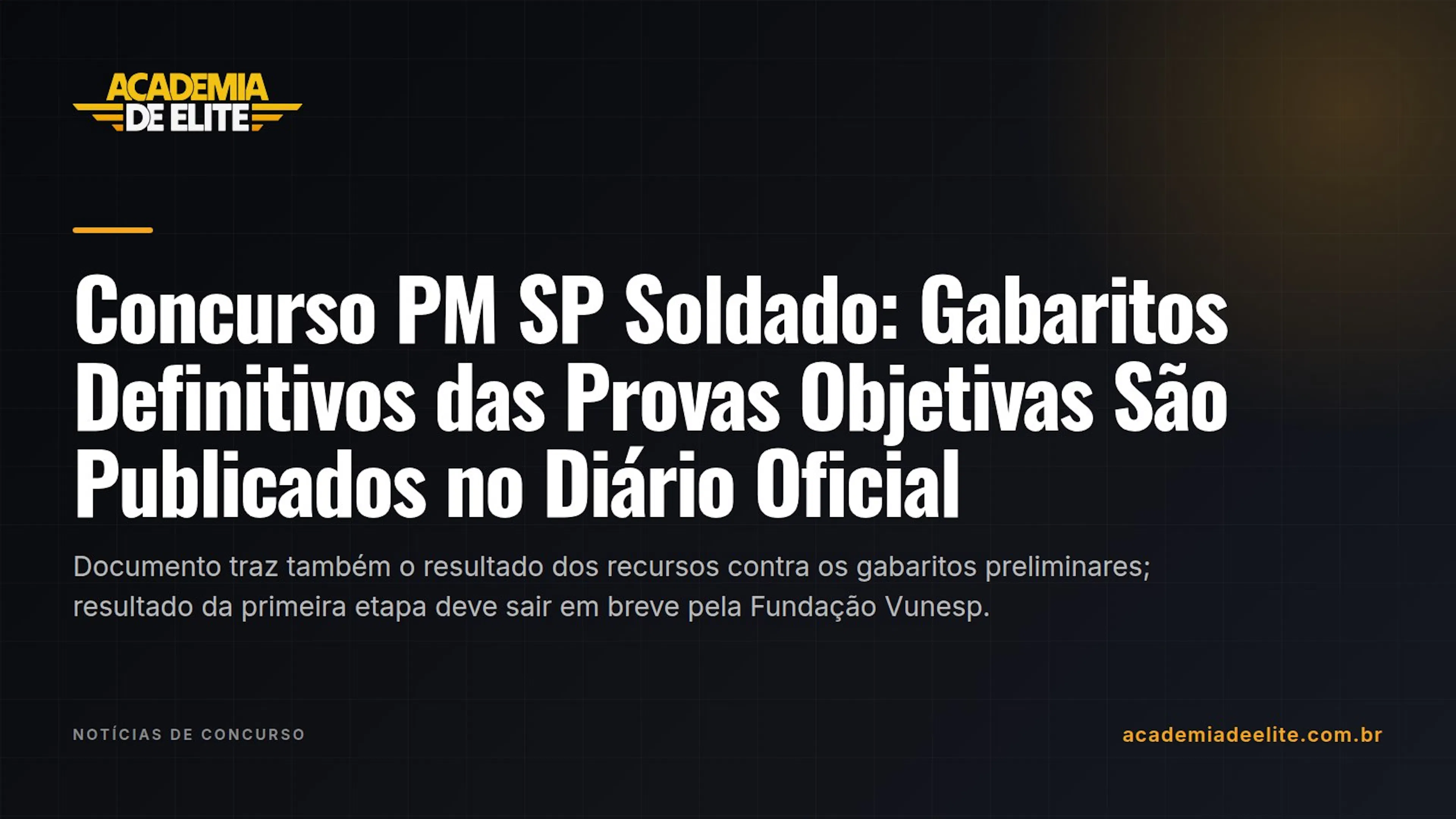 Concurso PM SP Soldado: Gabaritos Definitivos das Provas Objetivas São Publicados no Diário Oficial