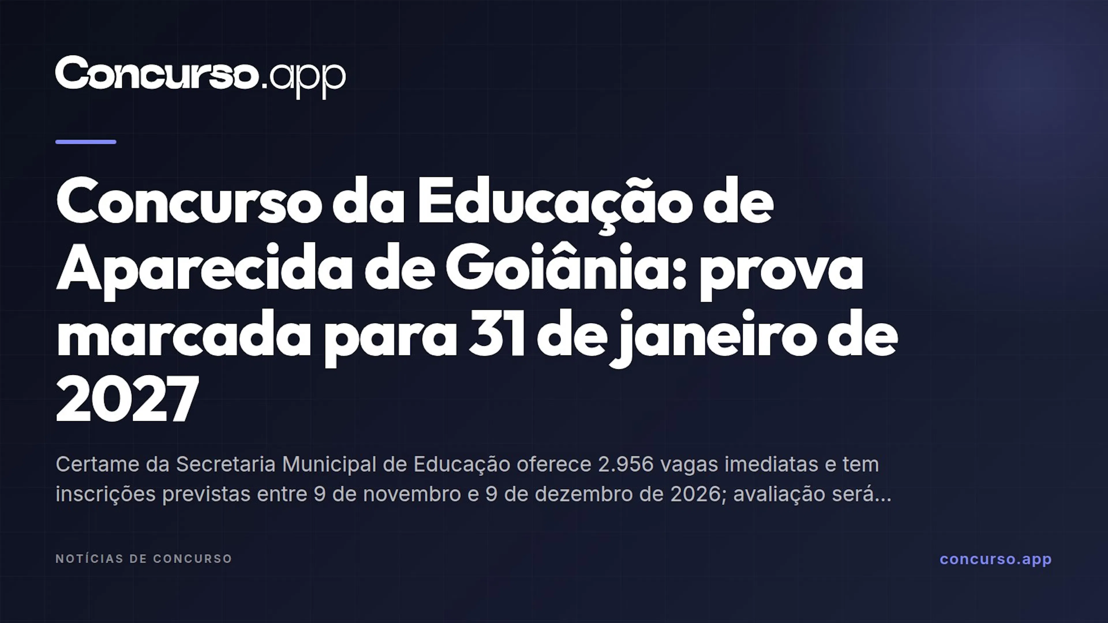 Concurso da Educação de Aparecida de Goiânia: prova marcada para 31 de janeiro de 2027