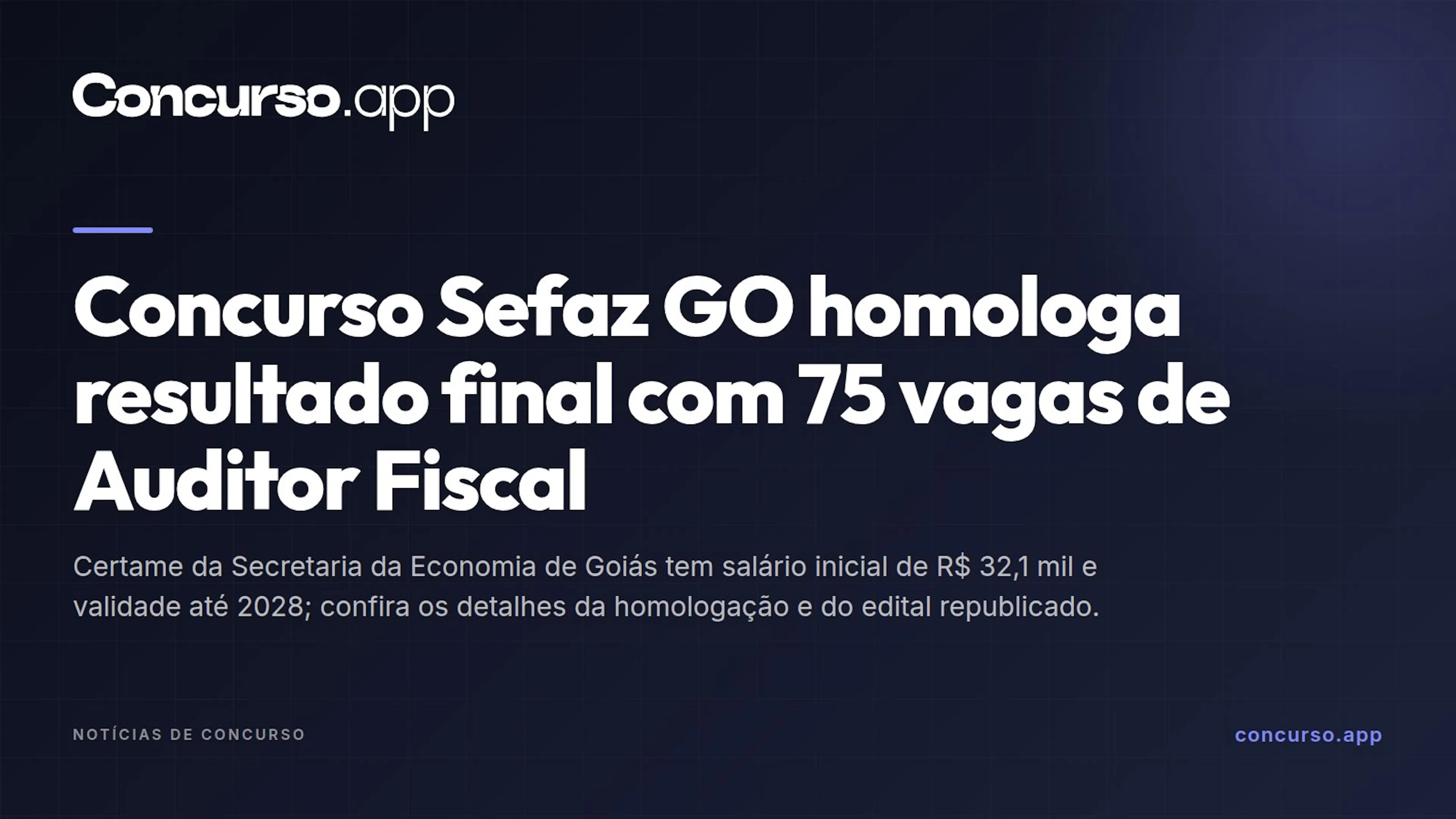 Concurso Sefaz GO homologa resultado final com 75 vagas de Auditor Fiscal