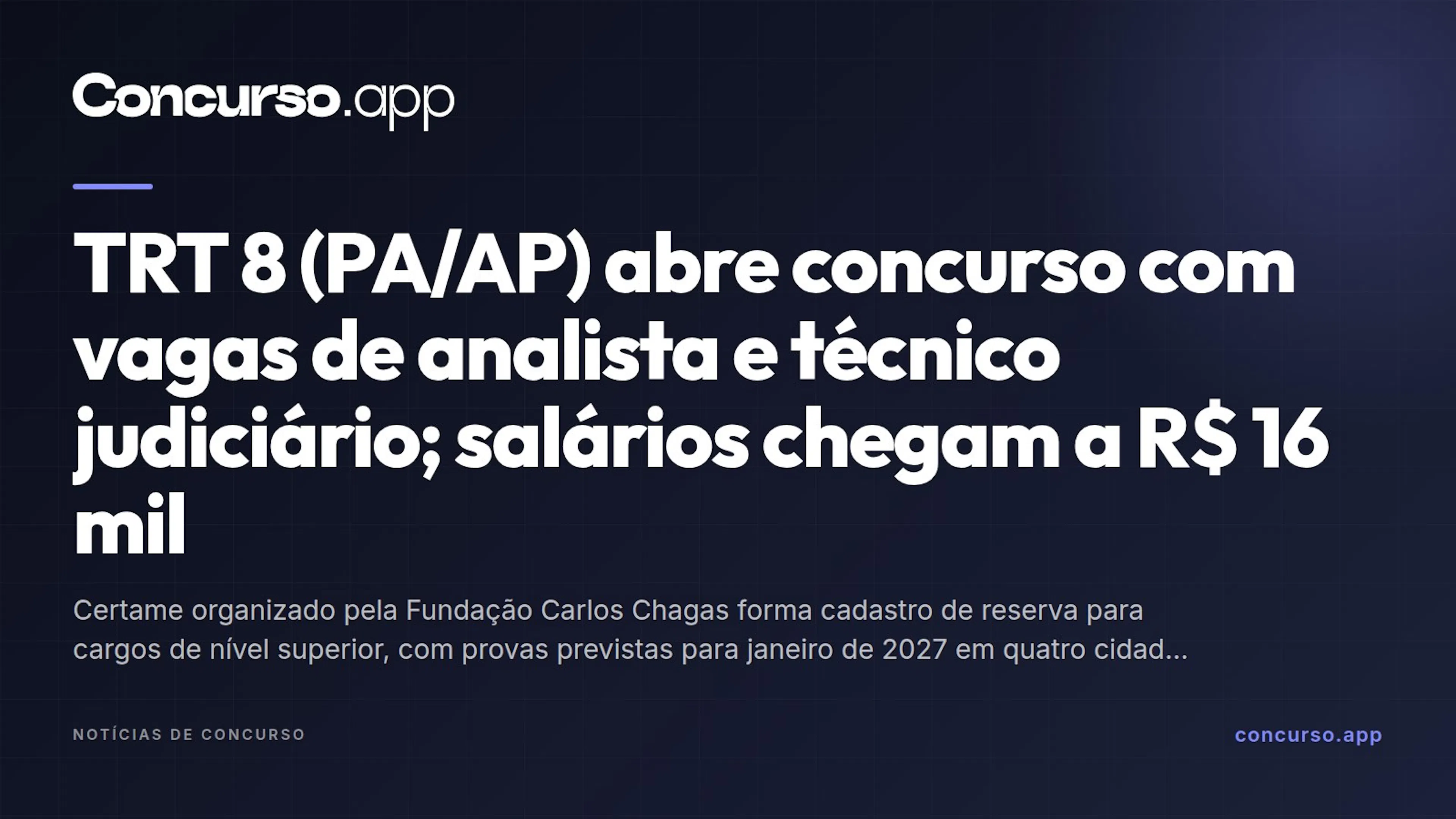 TRT 8 (PA/AP) abre concurso com vagas de analista e técnico judiciário; salários chegam a R$ 16 mil