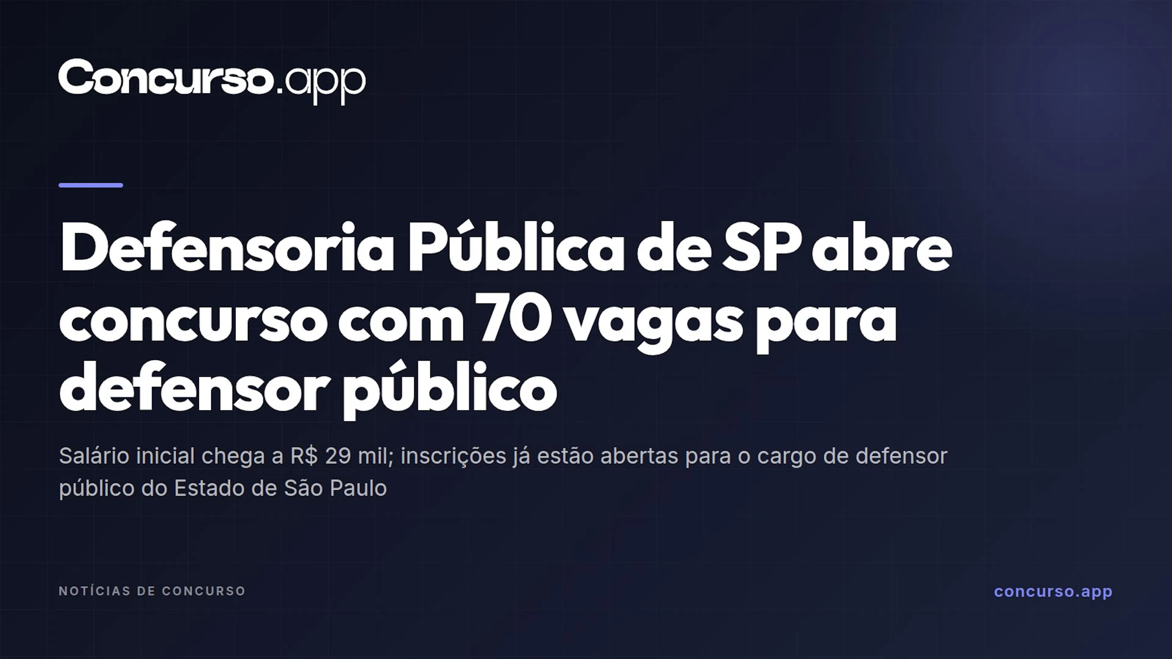 Defensoria Pública de SP abre concurso com 70 vagas para defensor público