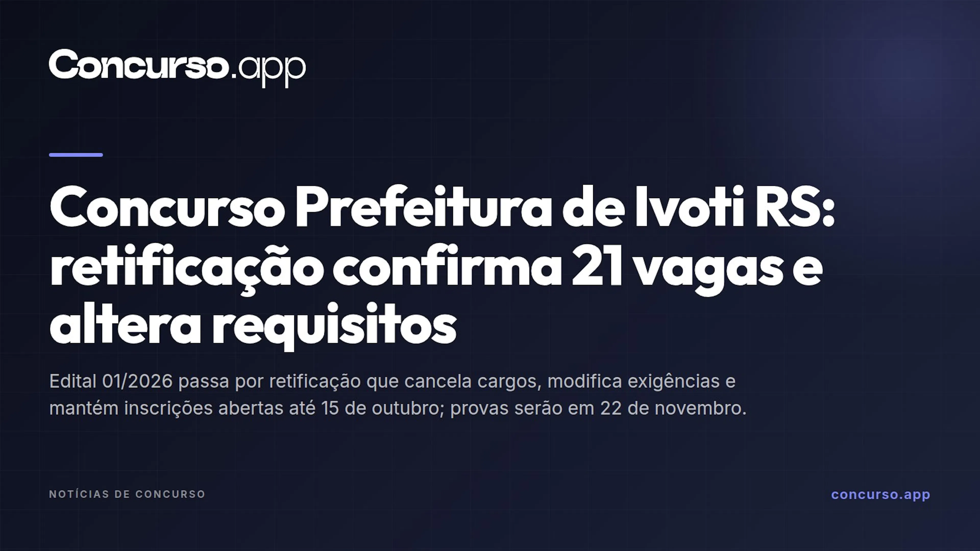 Concurso Prefeitura de Ivoti RS: retificação confirma 21 vagas e altera requisitos