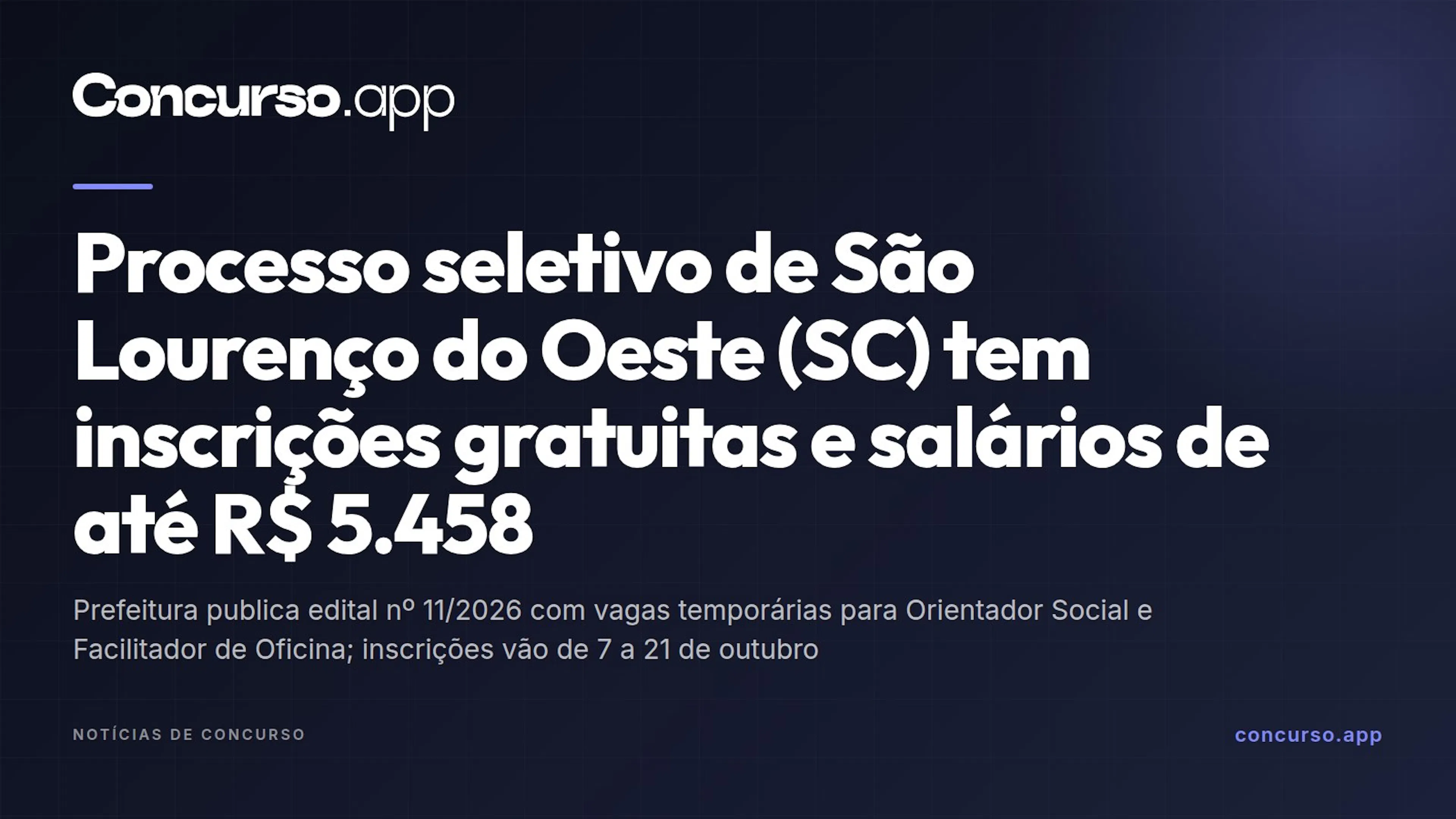 Processo seletivo de São Lourenço do Oeste (SC) tem inscrições gratuitas e salários de até R$ 5.458