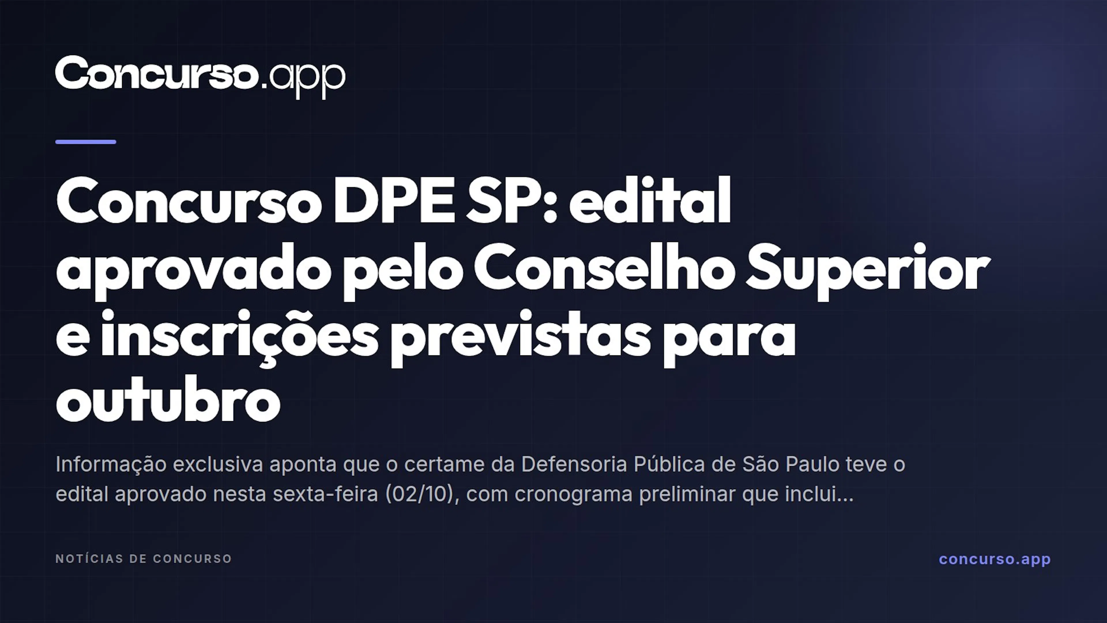 Concurso DPE SP: edital aprovado pelo Conselho Superior e inscrições previstas para outubro