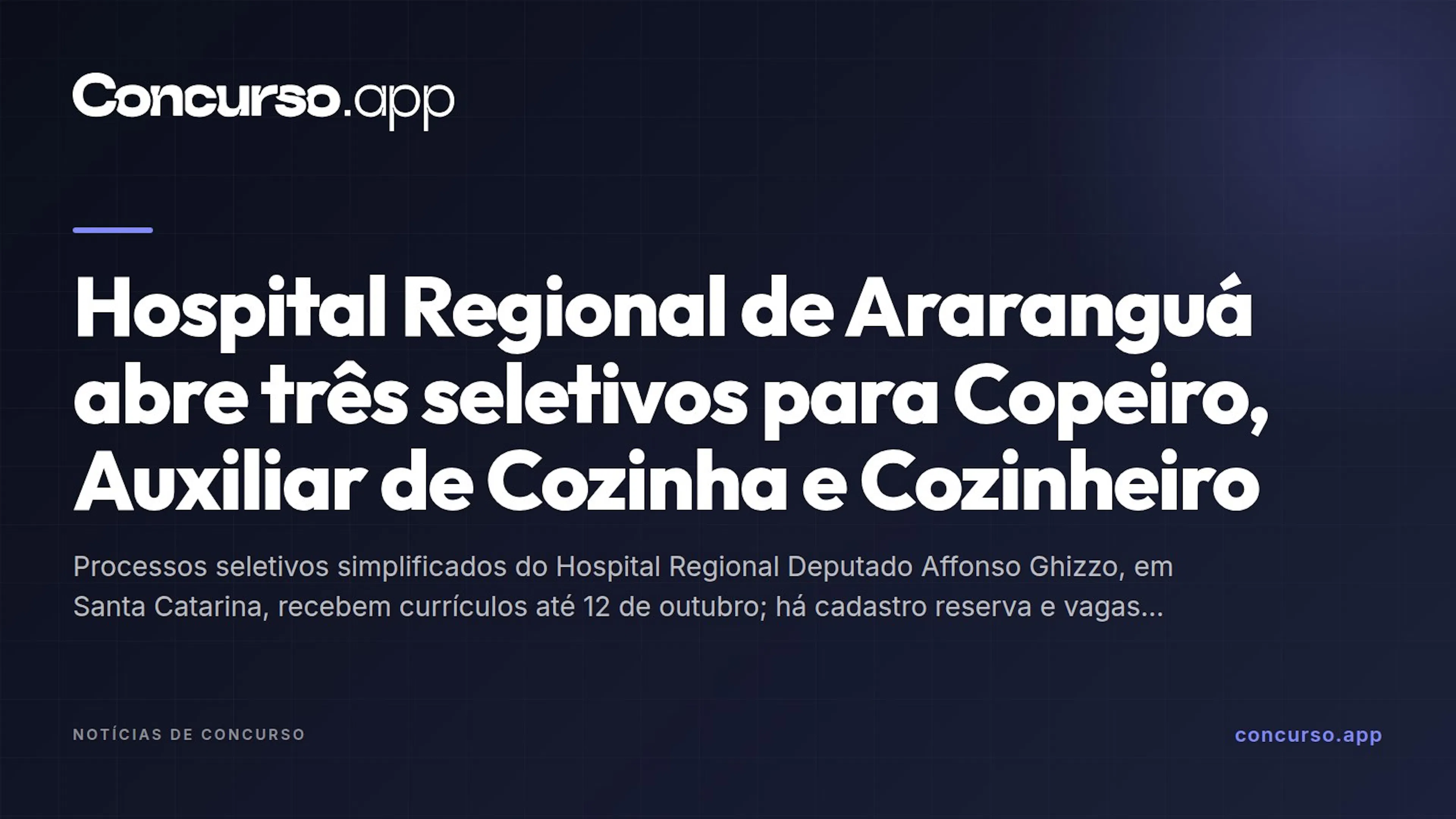Hospital Regional de Araranguá abre três seletivos para Copeiro, Auxiliar de Cozinha e Cozinheiro