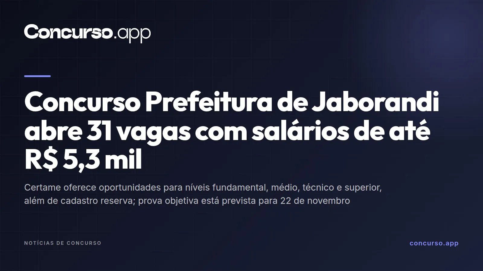 Concurso Prefeitura de Jaborandi abre 31 vagas com salários de até R$ 5,3 mil