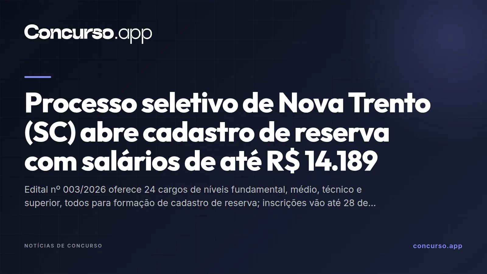 Processo seletivo de Nova Trento (SC) abre cadastro de reserva com salários de até R$ 14.189