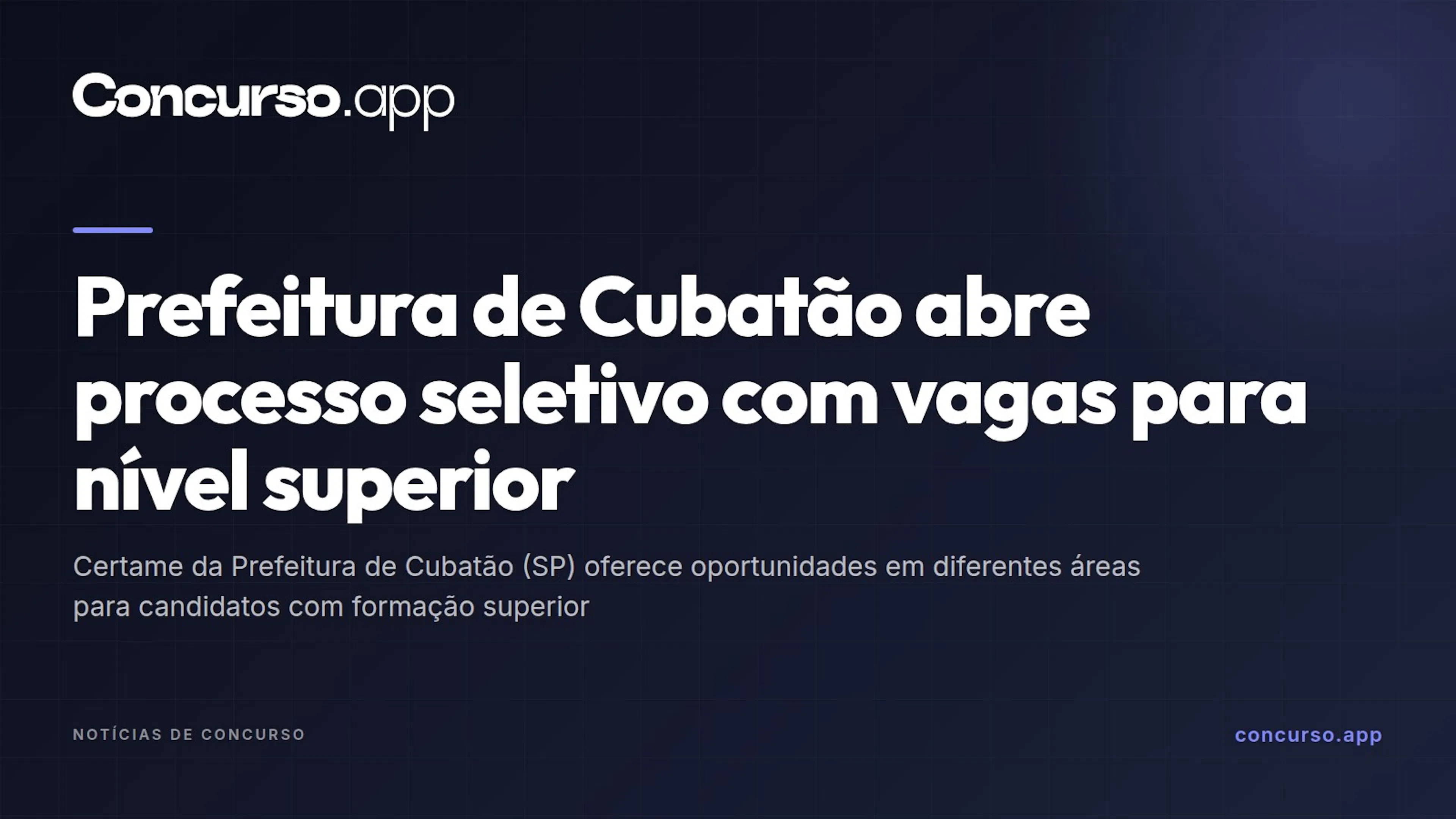 Prefeitura de Cubatão abre processo seletivo com vagas para nível superior