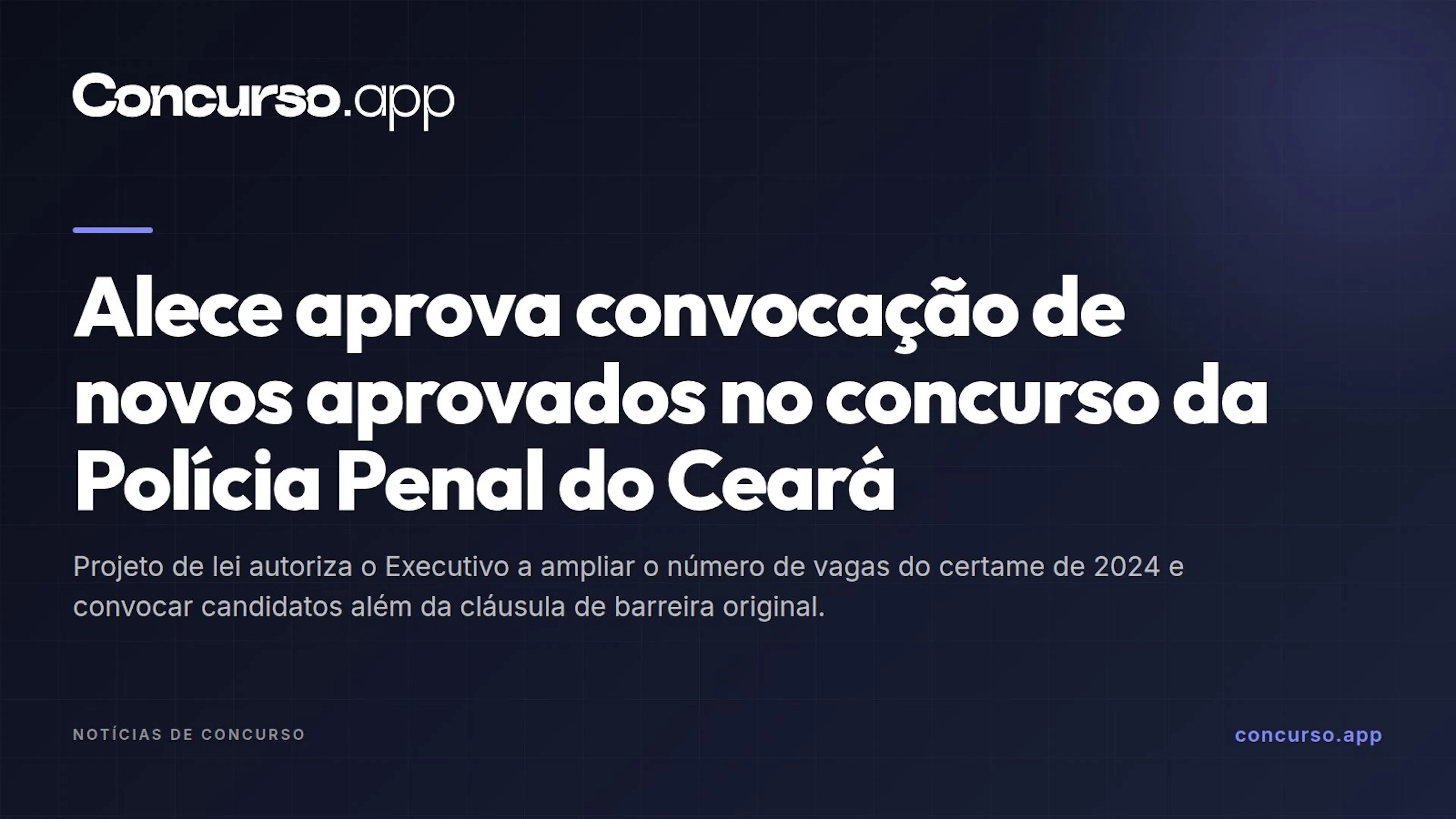 Alece aprova convocação de novos aprovados no concurso da Polícia Penal do Ceará