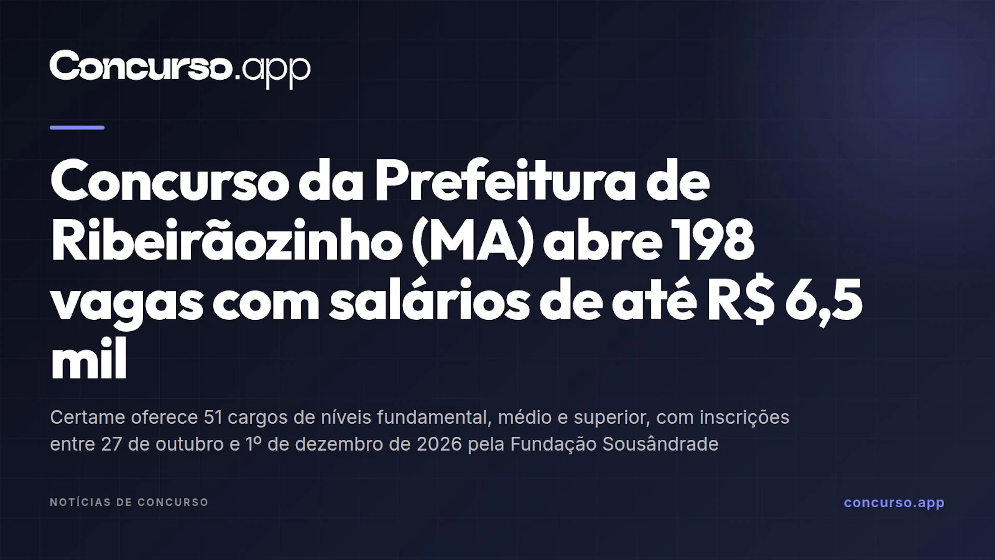 Concurso da Prefeitura de Ribeirãozinho (MA) abre 198 vagas com salários de até R$ 6,5 mil