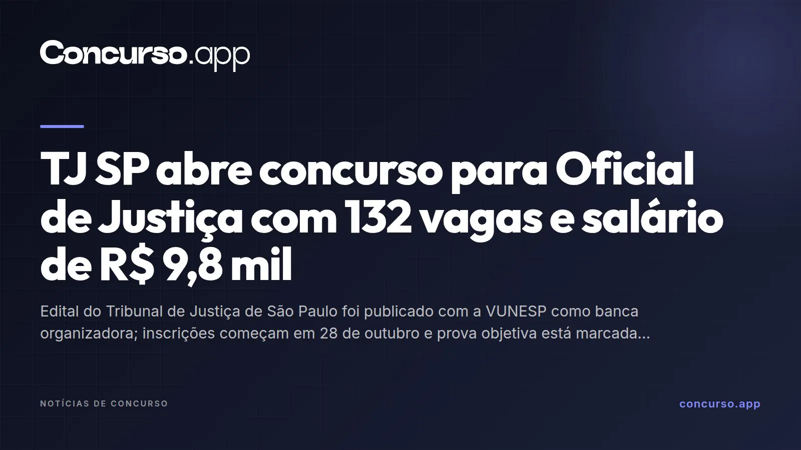 TJ SP abre concurso para Oficial de Justiça com 132 vagas e salário de R$ 9,8 mil