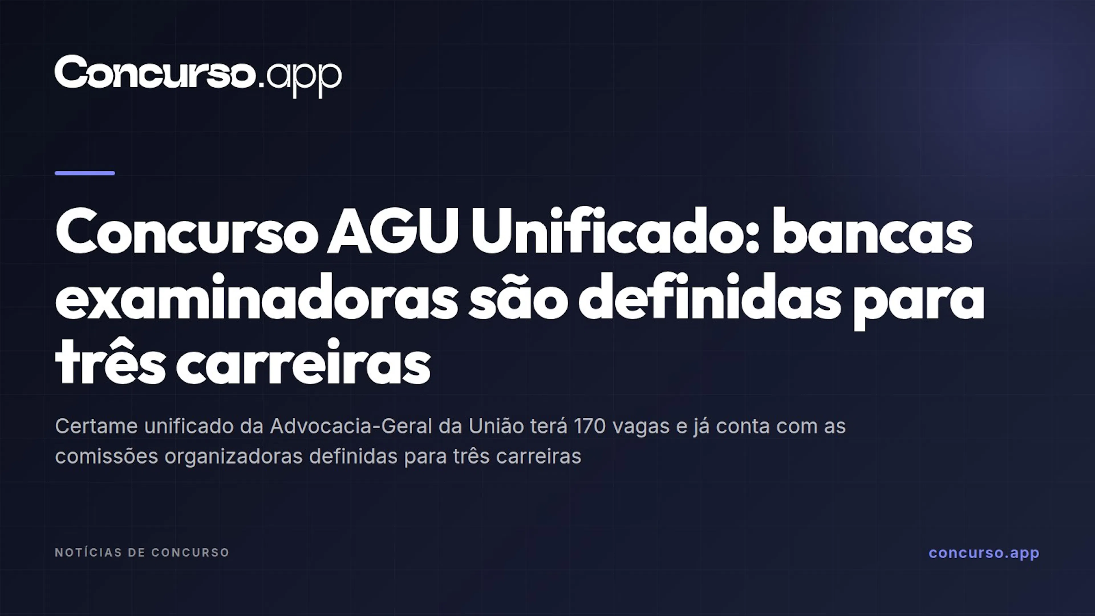 Concurso AGU Unificado: bancas examinadoras são definidas para três carreiras