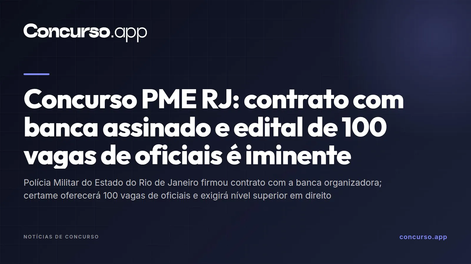 Concurso PME RJ: contrato com banca assinado e edital de 100 vagas de oficiais é iminente