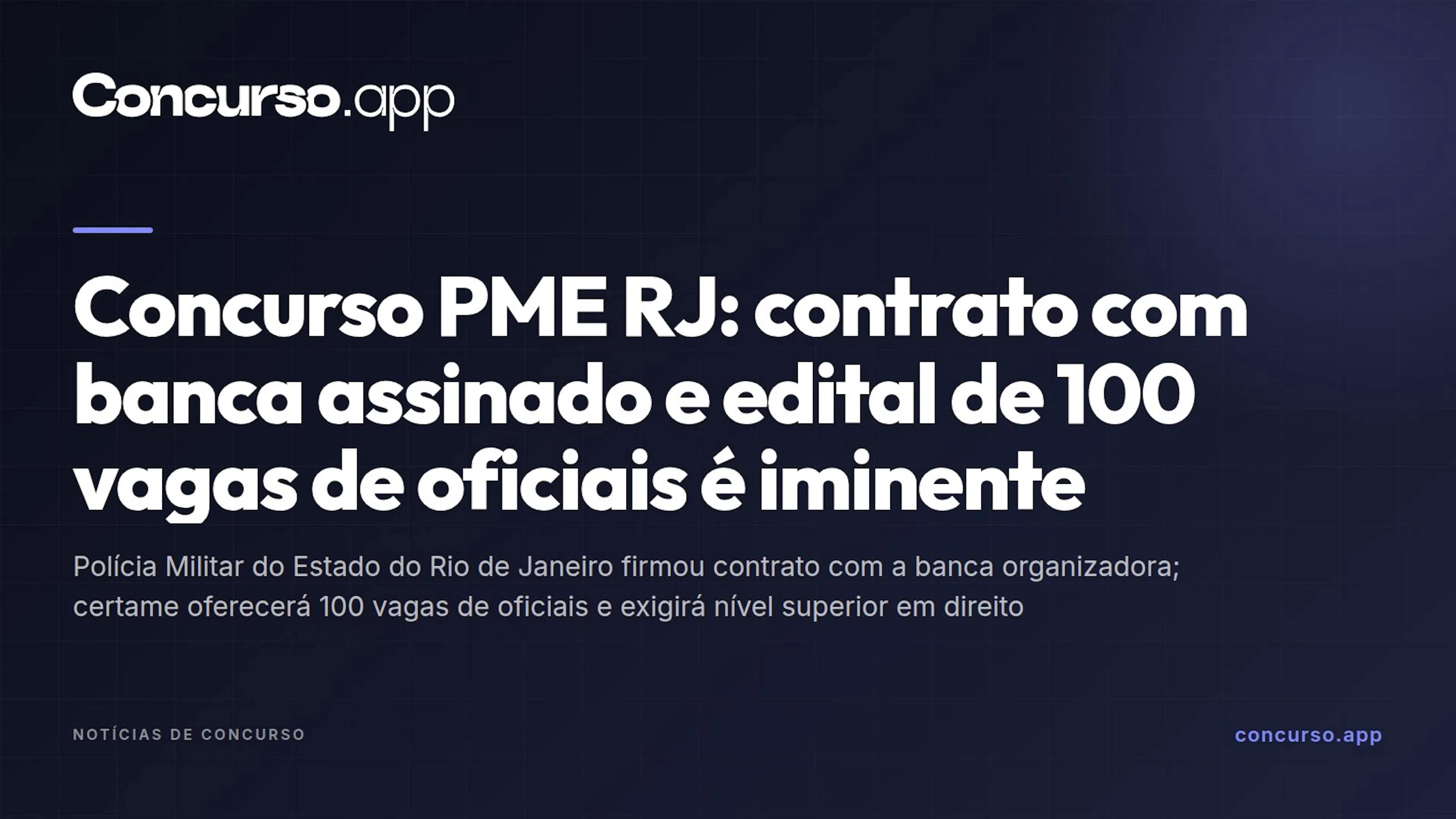 Concurso PME RJ: contrato com banca assinado e edital de 100 vagas de oficiais é iminente