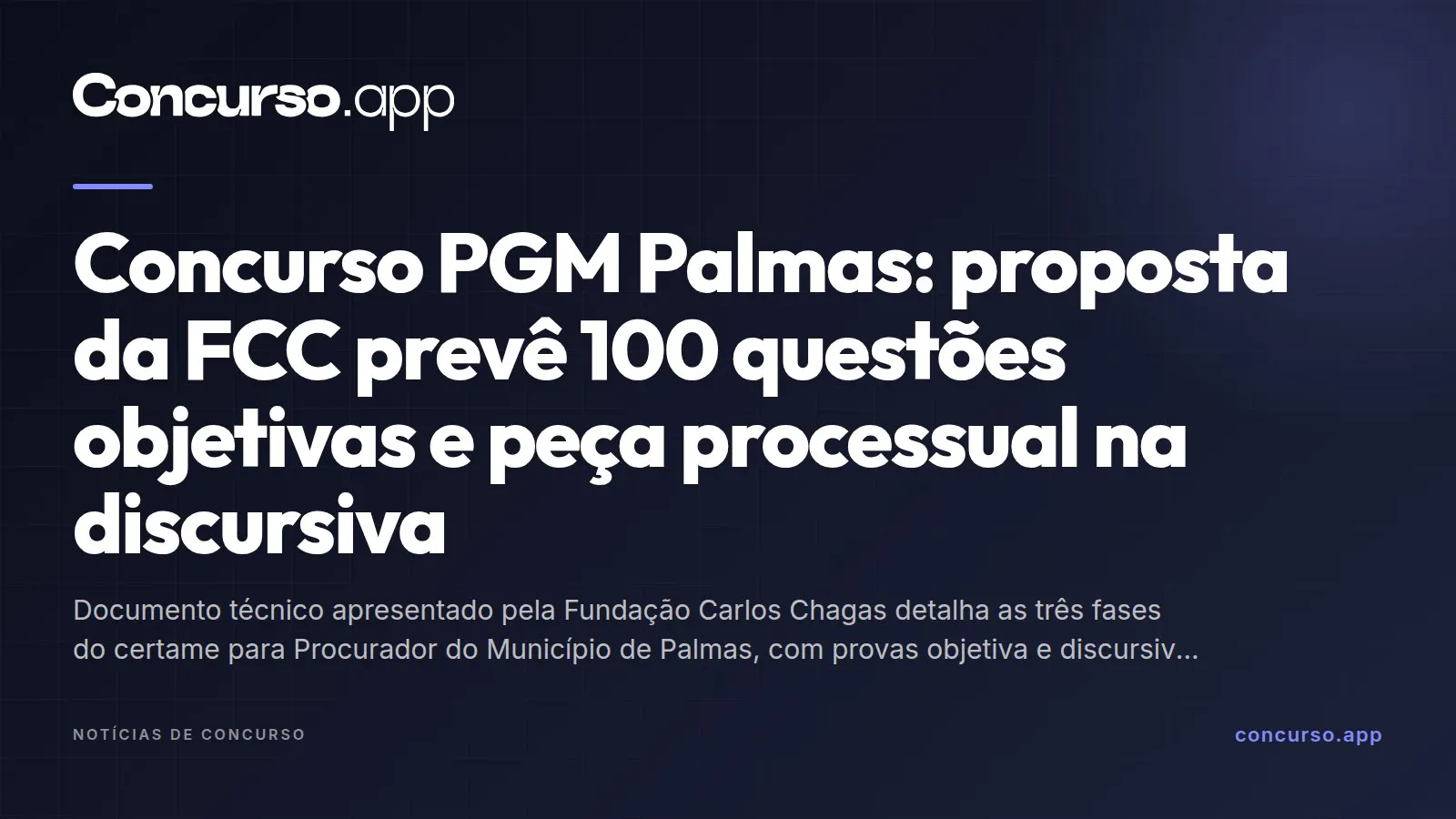Concurso PGM Palmas: proposta da FCC prevê 100 questões objetivas e peça processual na discursiva